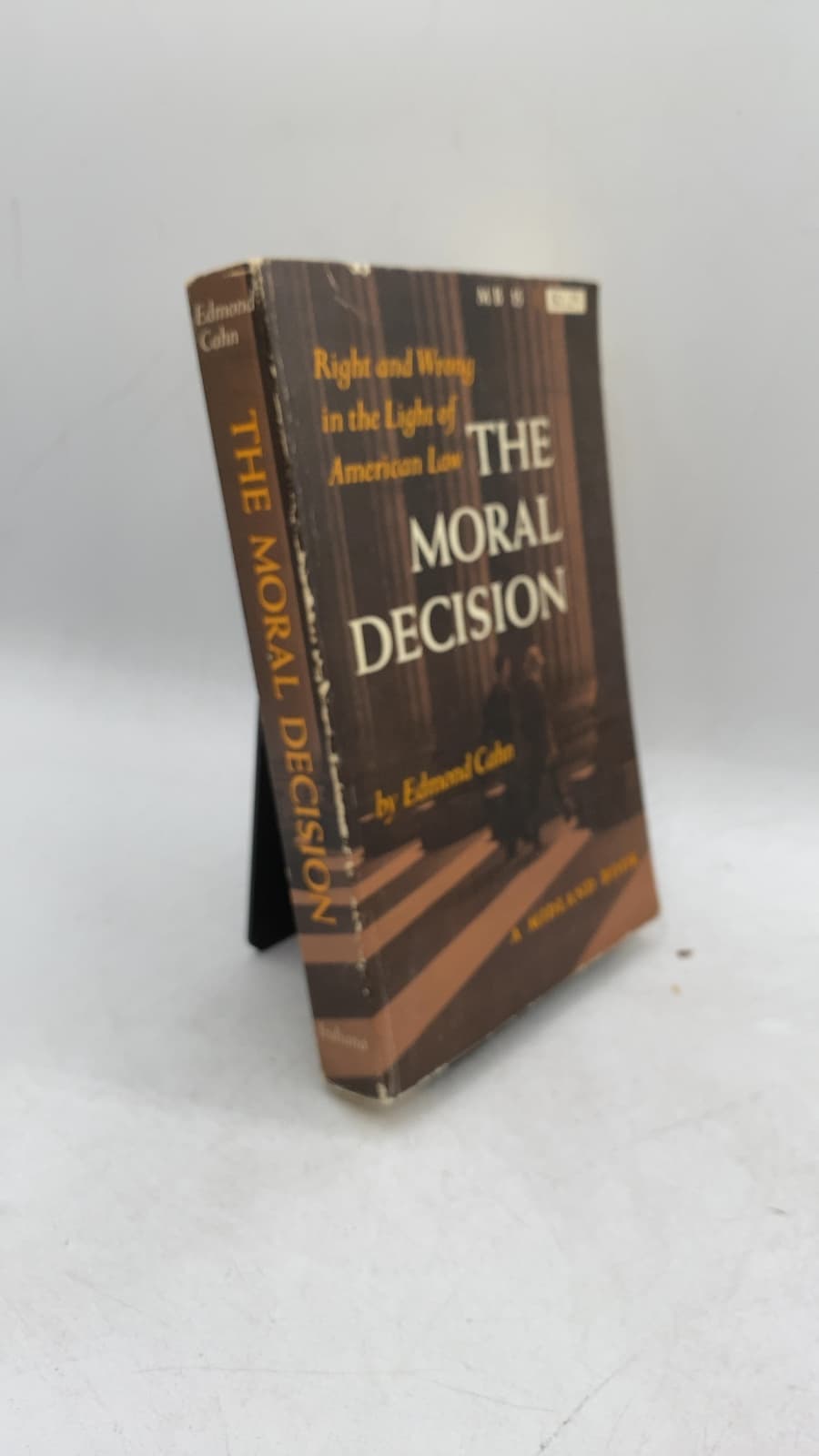 The Moral Decision: Right and Wrong in the Light of American Law