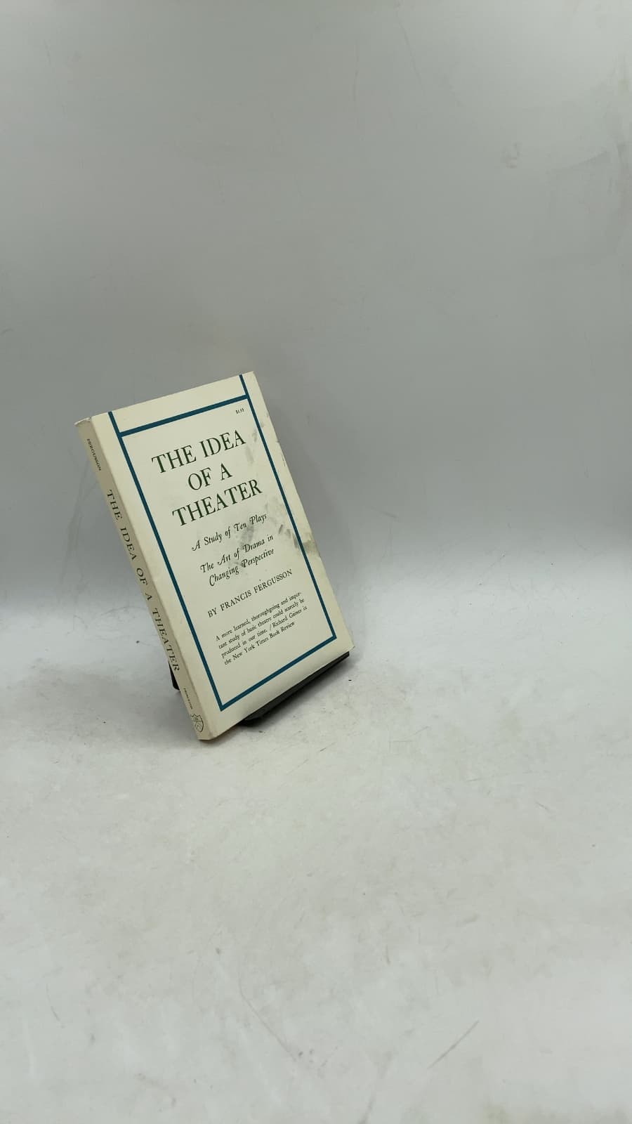 The Idea of a Theater: A Study of Ten Plays