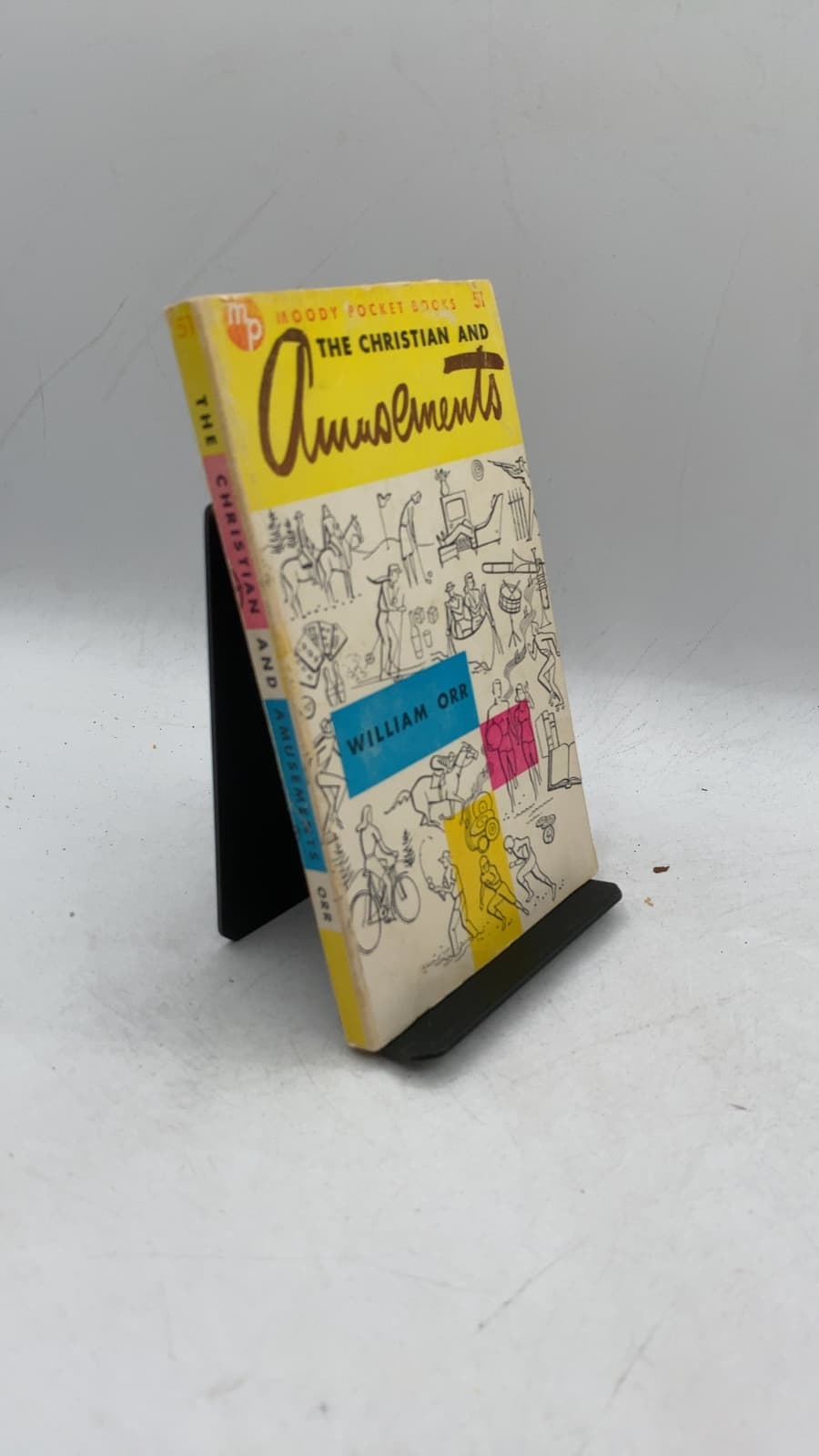 The Christian and Amusements by William W. Orr - front cover