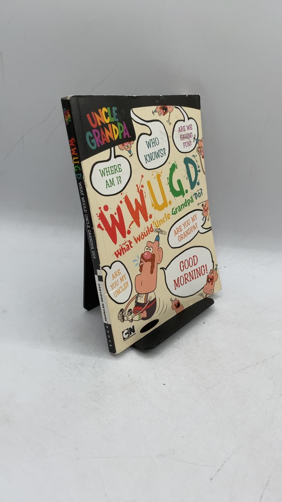WWUGD: What Would Uncle Grandpa Do?