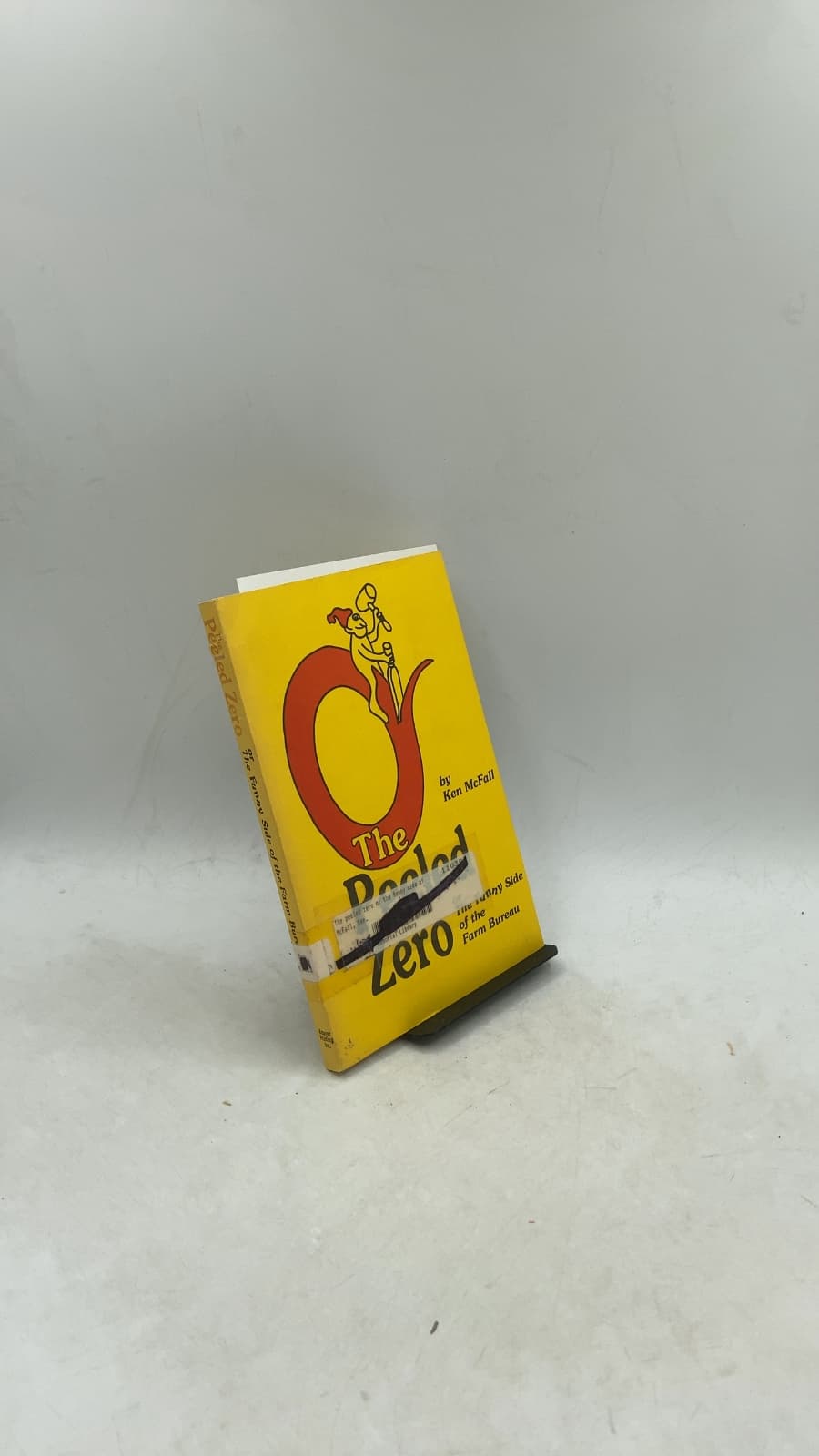 The Peeled Zero or The Funny Side of the Farm Bureau