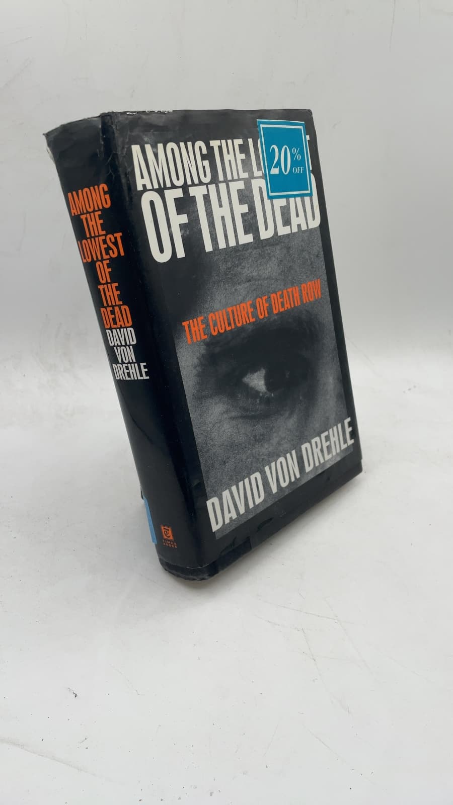 Among the Lowest of the Dead: The Culture of Death Row by David VON Drehle - front cover