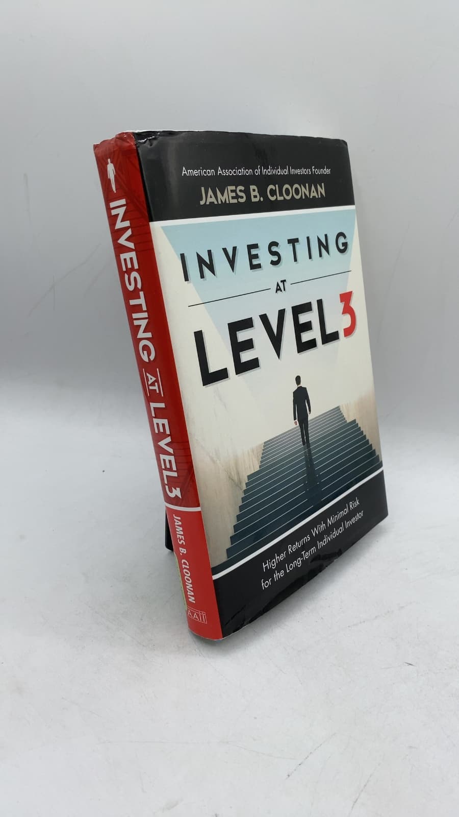 Investing at Level 3: Higher Returns With Minimal Risk for the Long-Term Individual Investor by James B. Cloonan - front cover