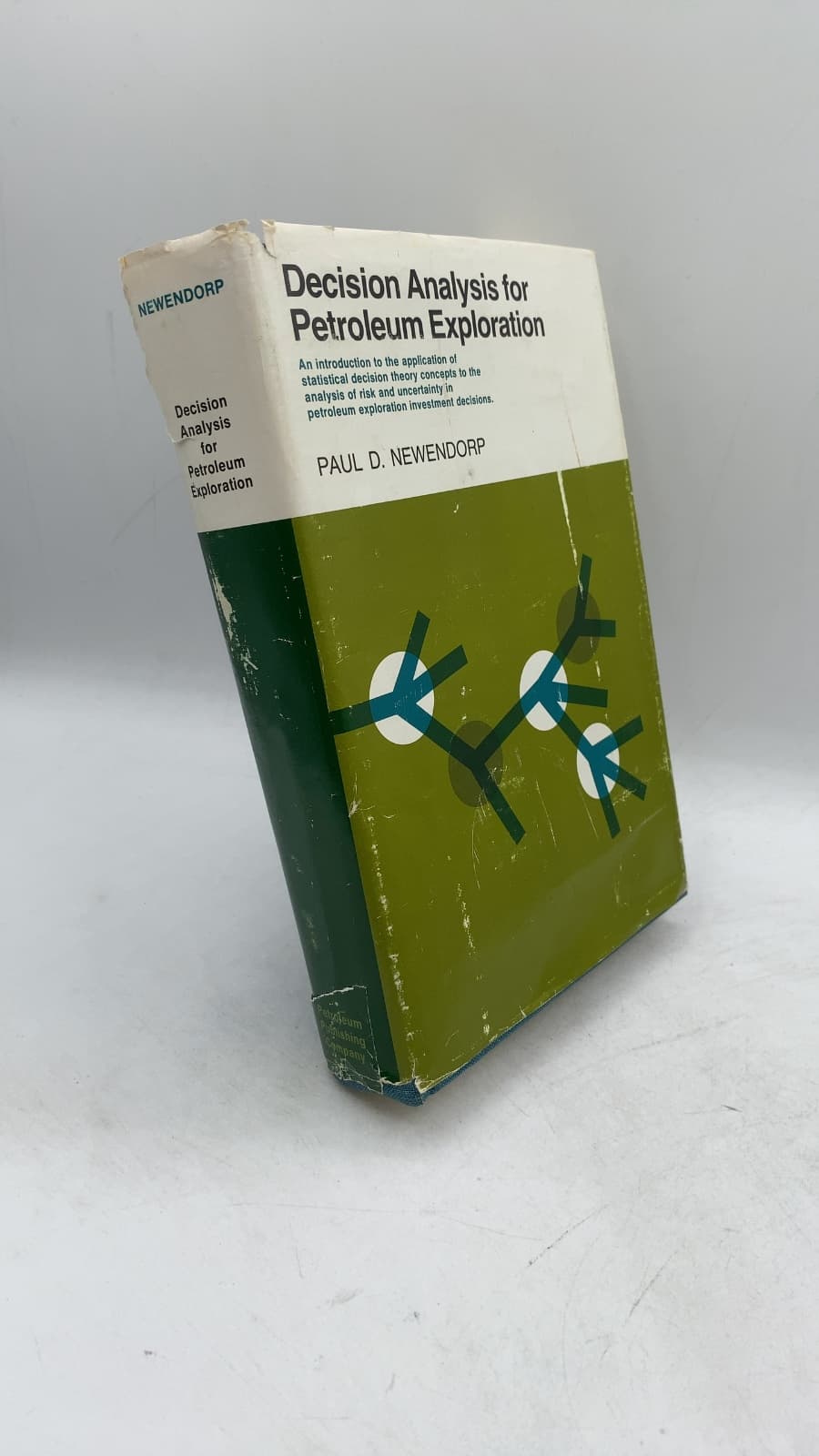 Decision Analysis for Petroleum Exploration by Paul D. Newendorp - front cover