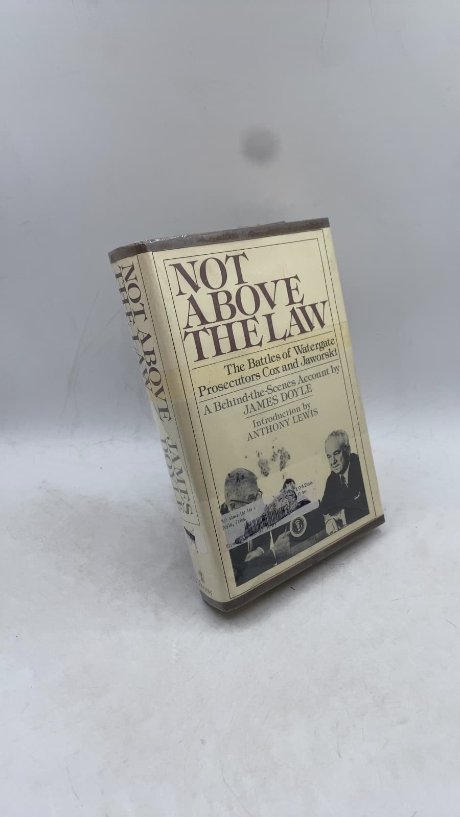 Not Above the Law: The Battles of Watergate Prosecutors Cox and Jaworski