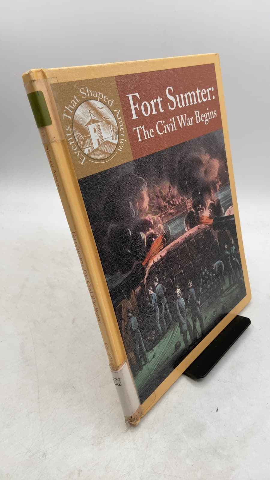 Fort Sumter: The Civil War Begins by Sabrina Crewe and Michael V. Uschan - front cover