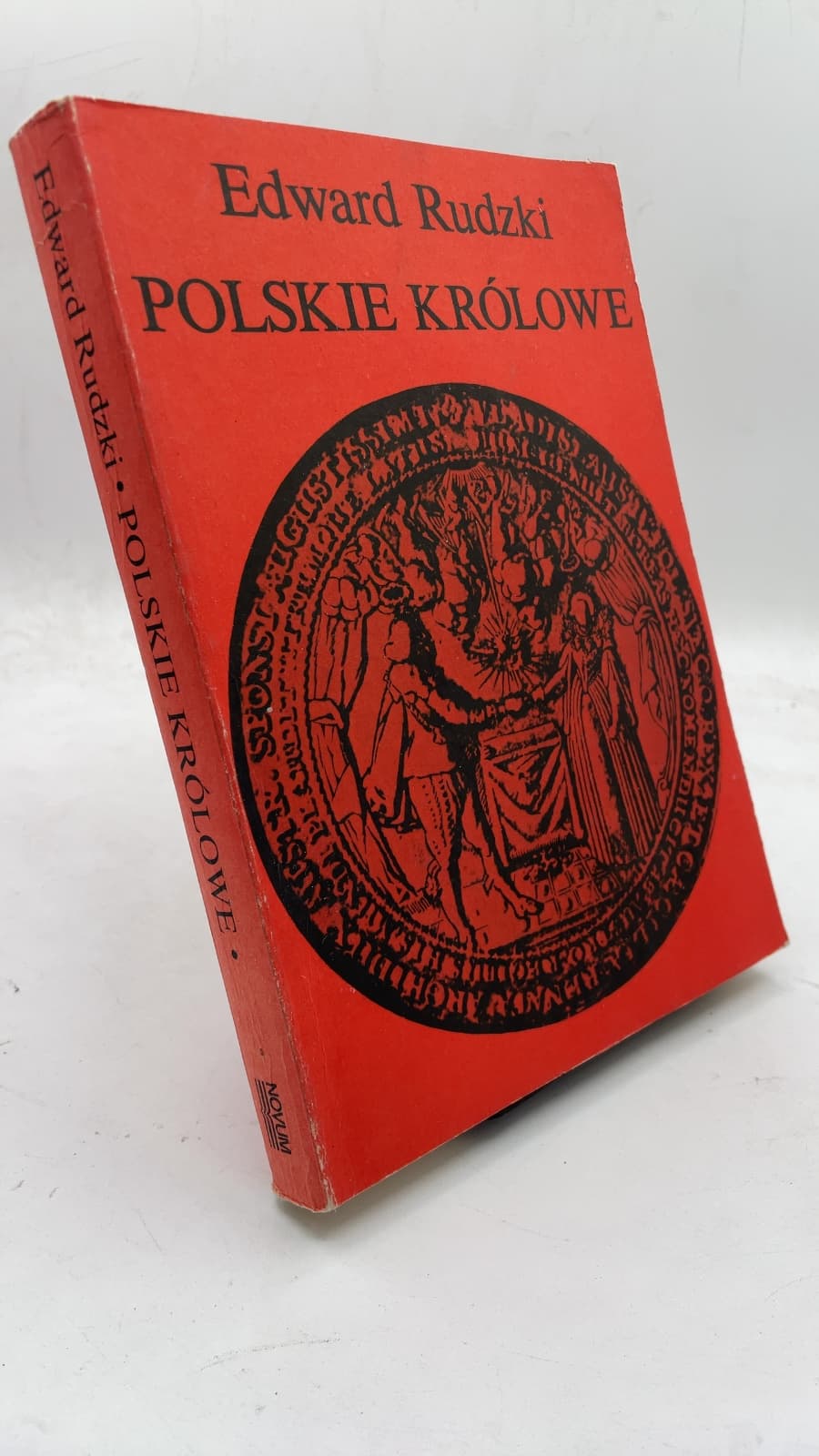 Polskie Królowe: Żony królów elekcyjnych II by Edward Rudzki - front cover