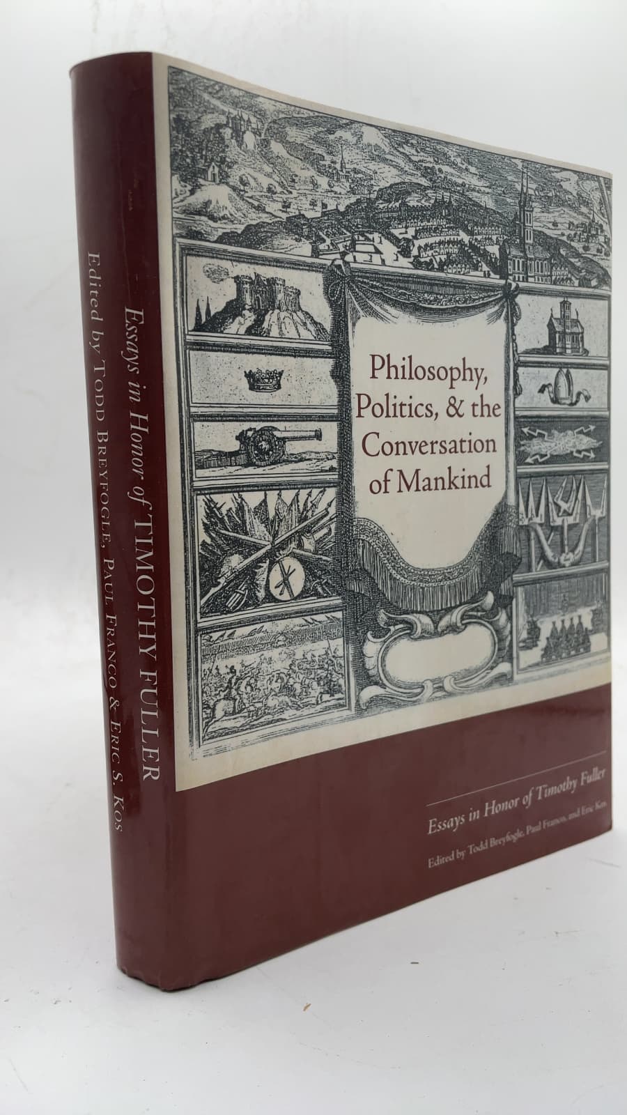 Philosophy, Politics, and the Conversation of Mankind: Essays in Honor of Timothy Fuller
