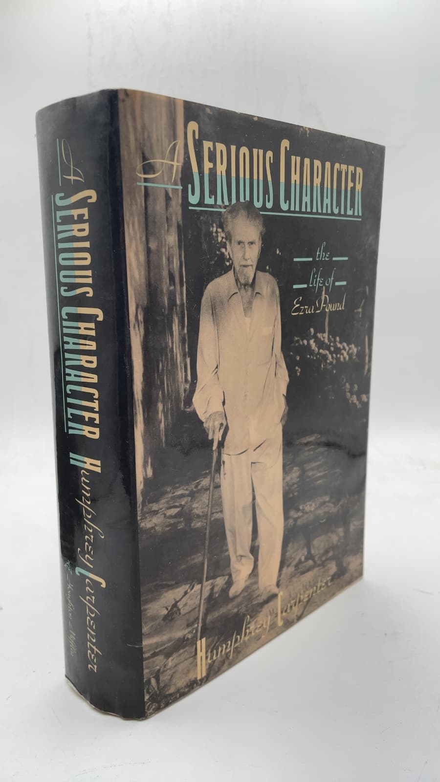 A Serious Character: The Life of Ezra Pound