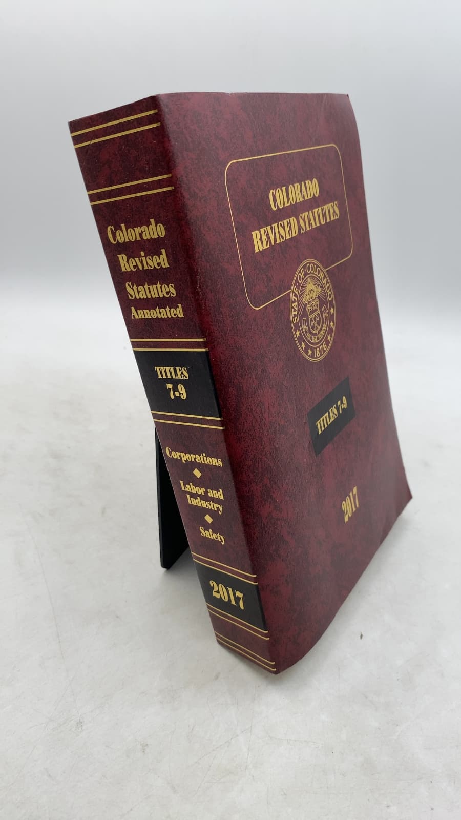 Colorado Revised Statutes 2017: Titles 7-9 by Jennifer G. Gilroy, Revisor of Statutes - front cover
