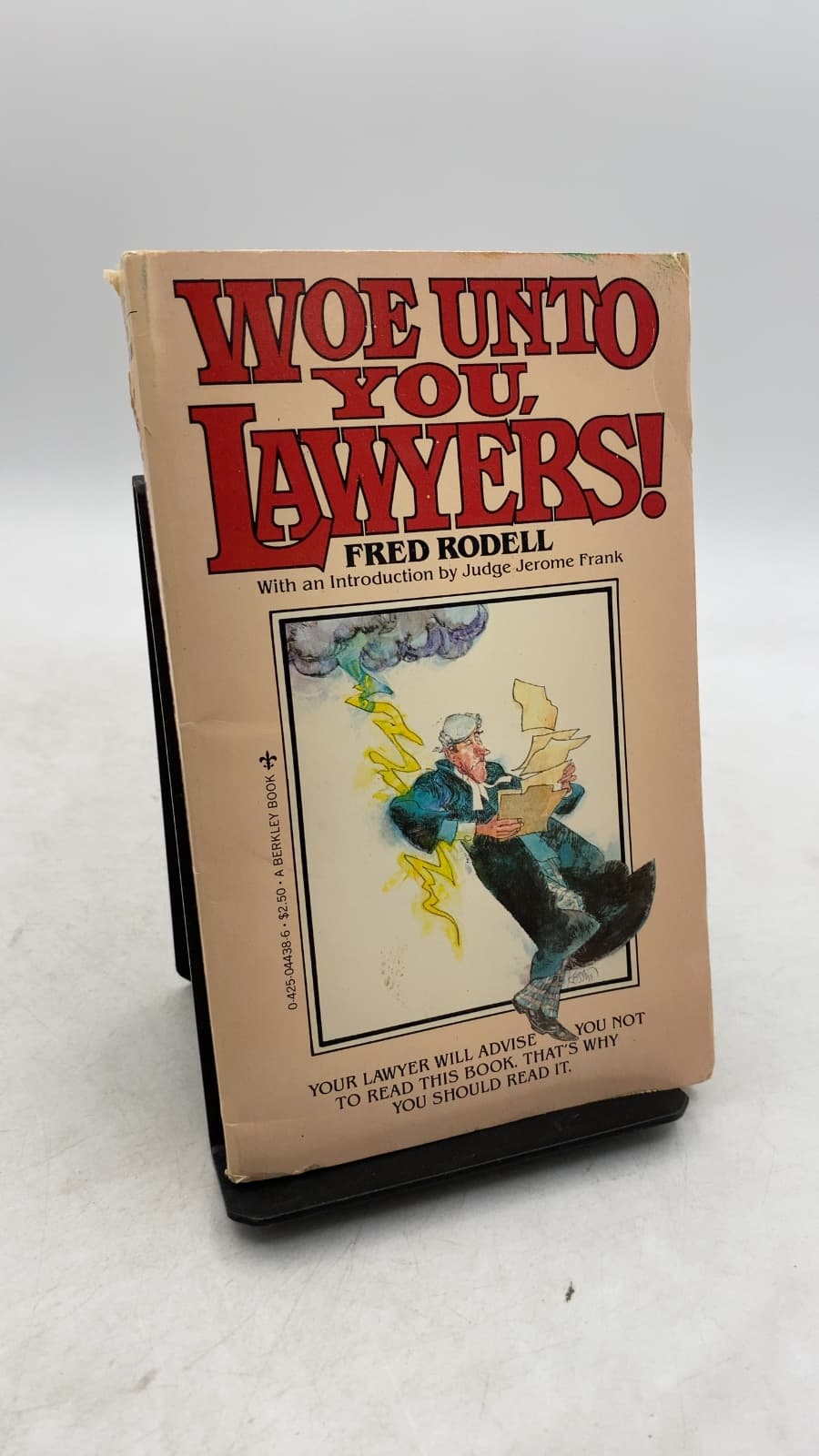 Woe Unto You, Lawyers!