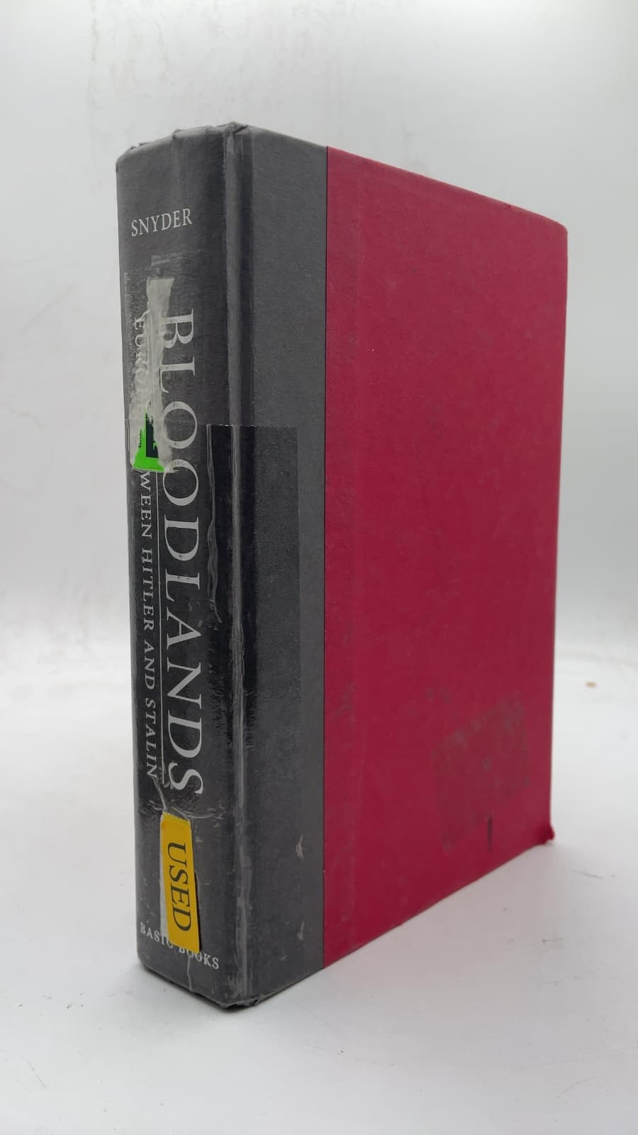 Bloodlands: Europe Between Hitler and Stalin by Timothy Snyder - front cover