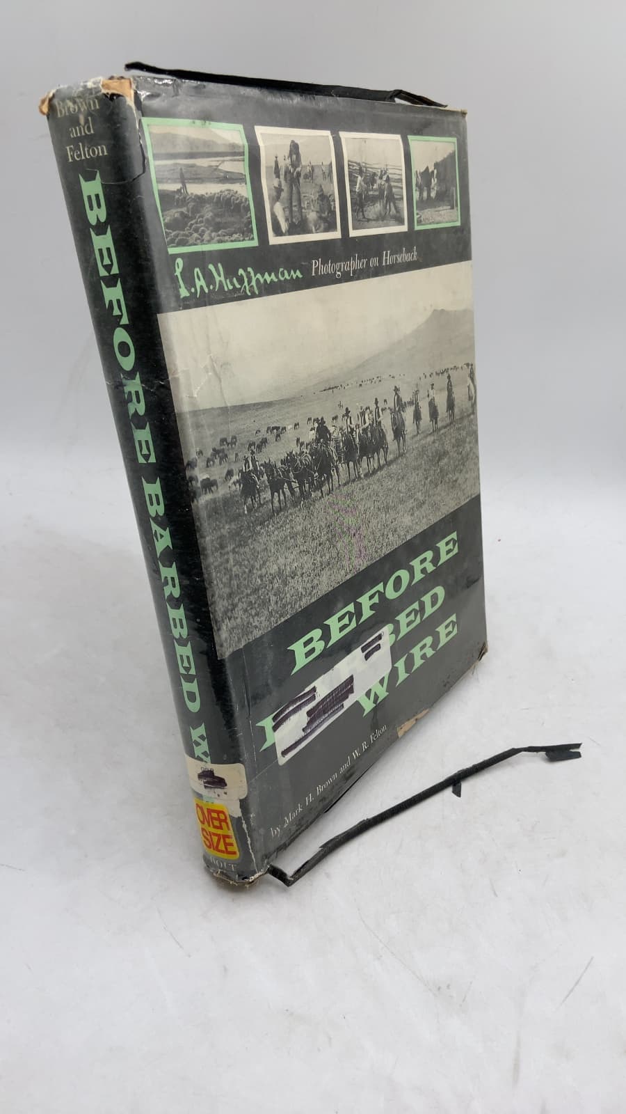 Before Barbed Wire: L. A. Huffman, Photographer on Horseback