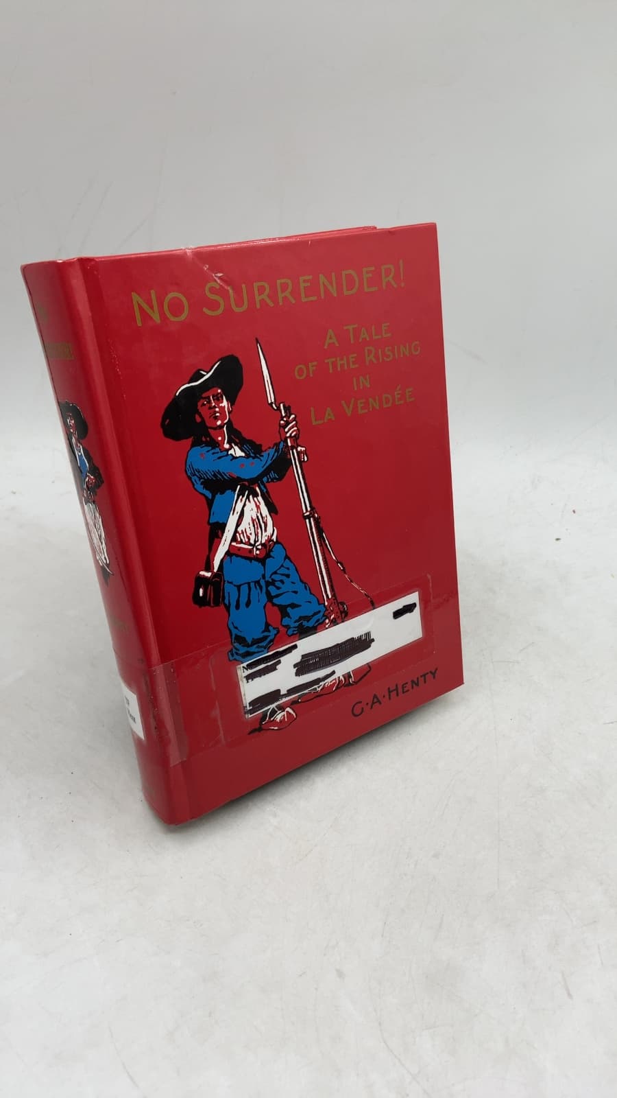 No Surrender! A Tale of the Rising in La Vendée by G. A. Henty - front cover