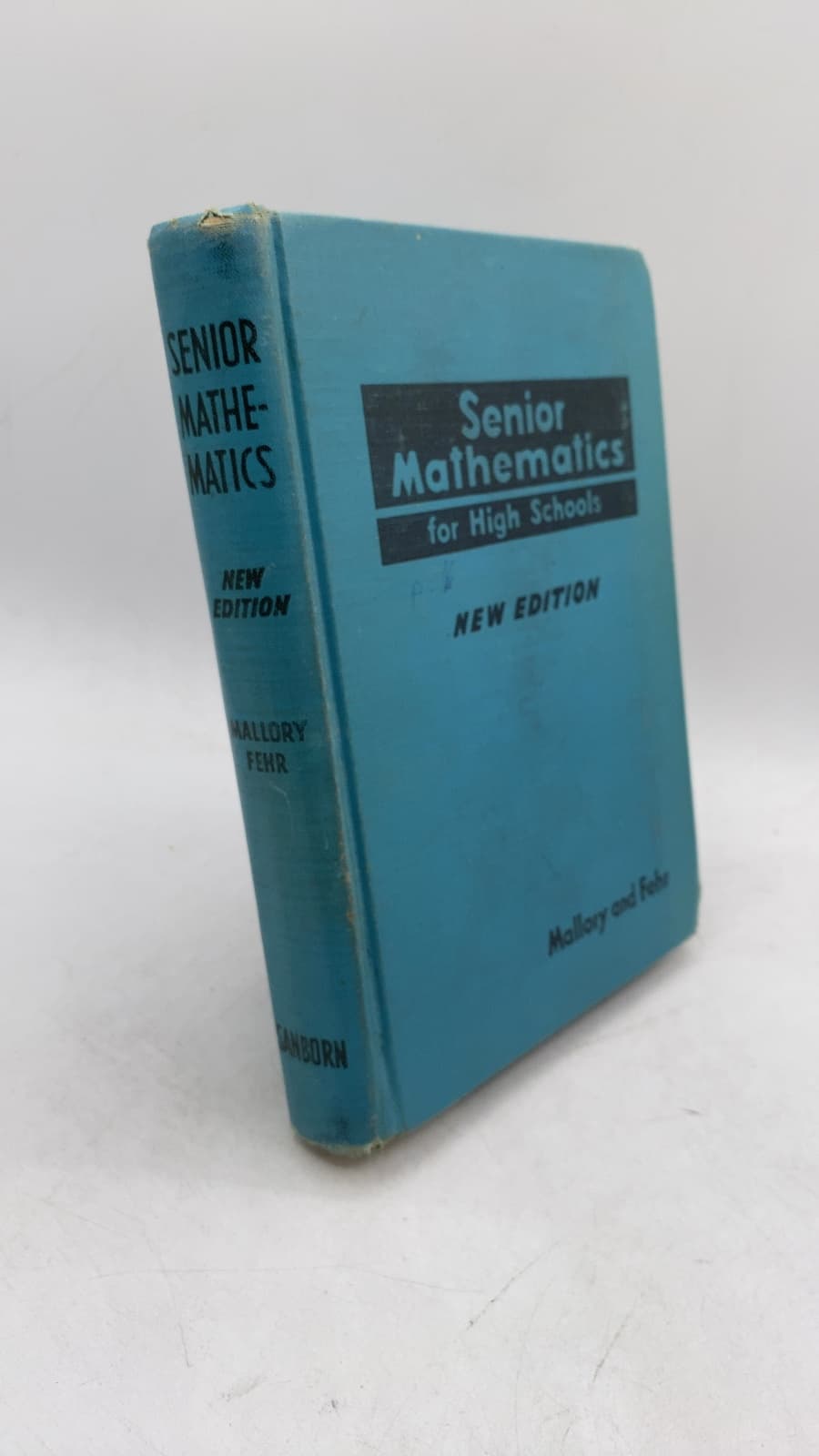 Senior Mathematics for High Schools by Virgil S. Mallory and Howard F. Fehr - front cover