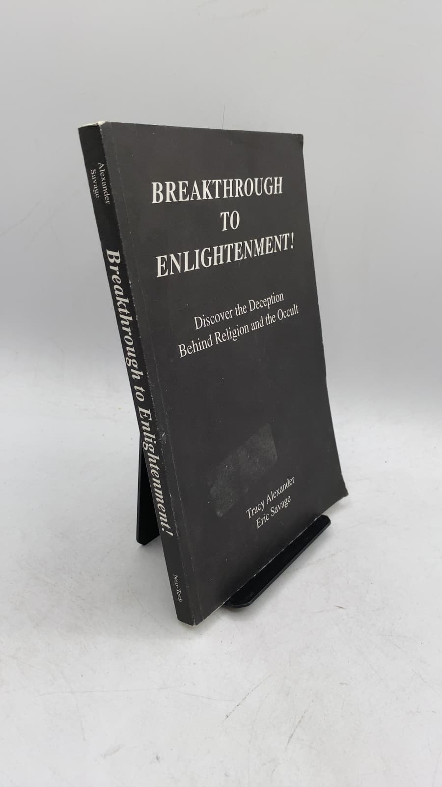 Breakthrough to Enlightenment! Discover the Deception Behind Religion and the Occult