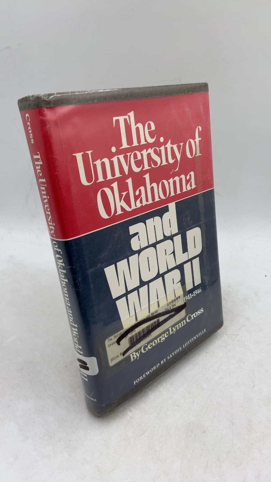 The University of Oklahoma and World War II: A Personal Account, 1941-1946 by George Lynn Cross - front cover