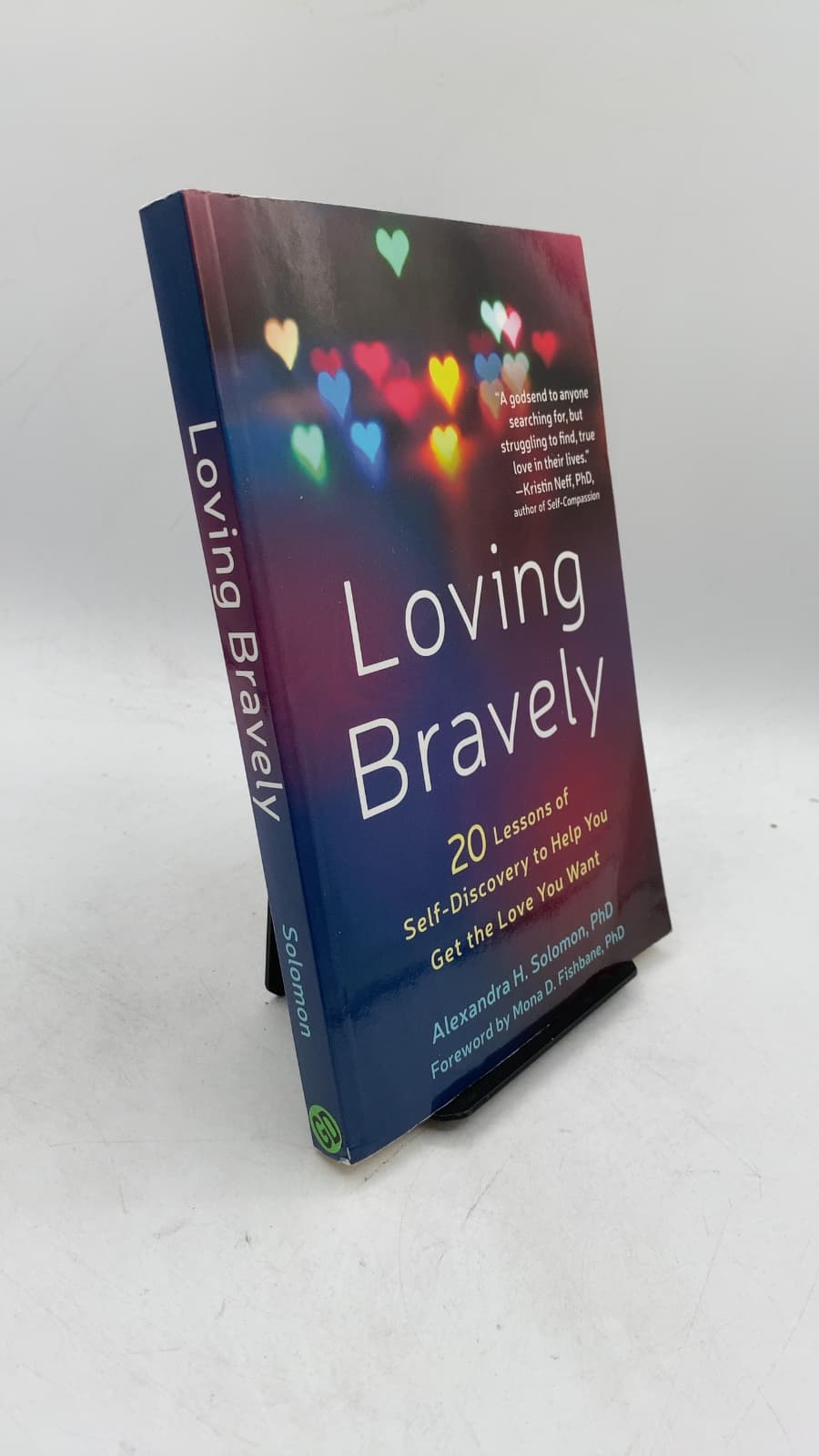 Loving Bravely: 20 Lessons of Self-Discovery to Help You Get the Love You Want