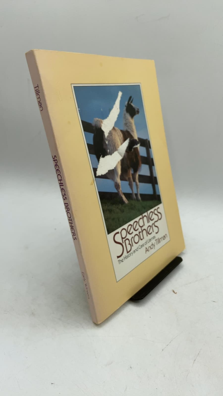 Speechless Brothers: The History and Care of Llamas by Andy Tillman - front cover