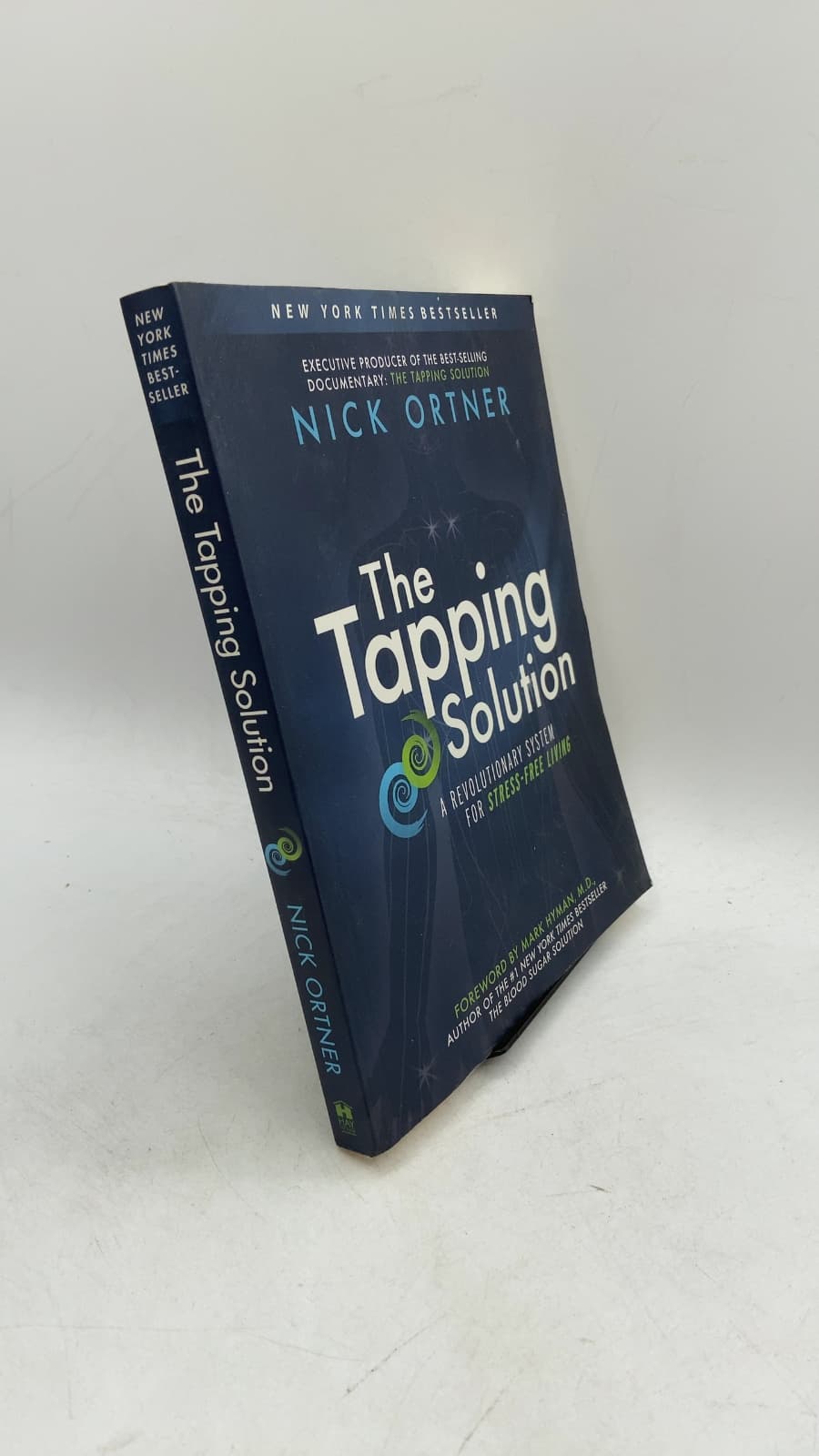 The Tapping Solution: A Revolutionary System for Stress-Free Living by Nick Ortner - front cover