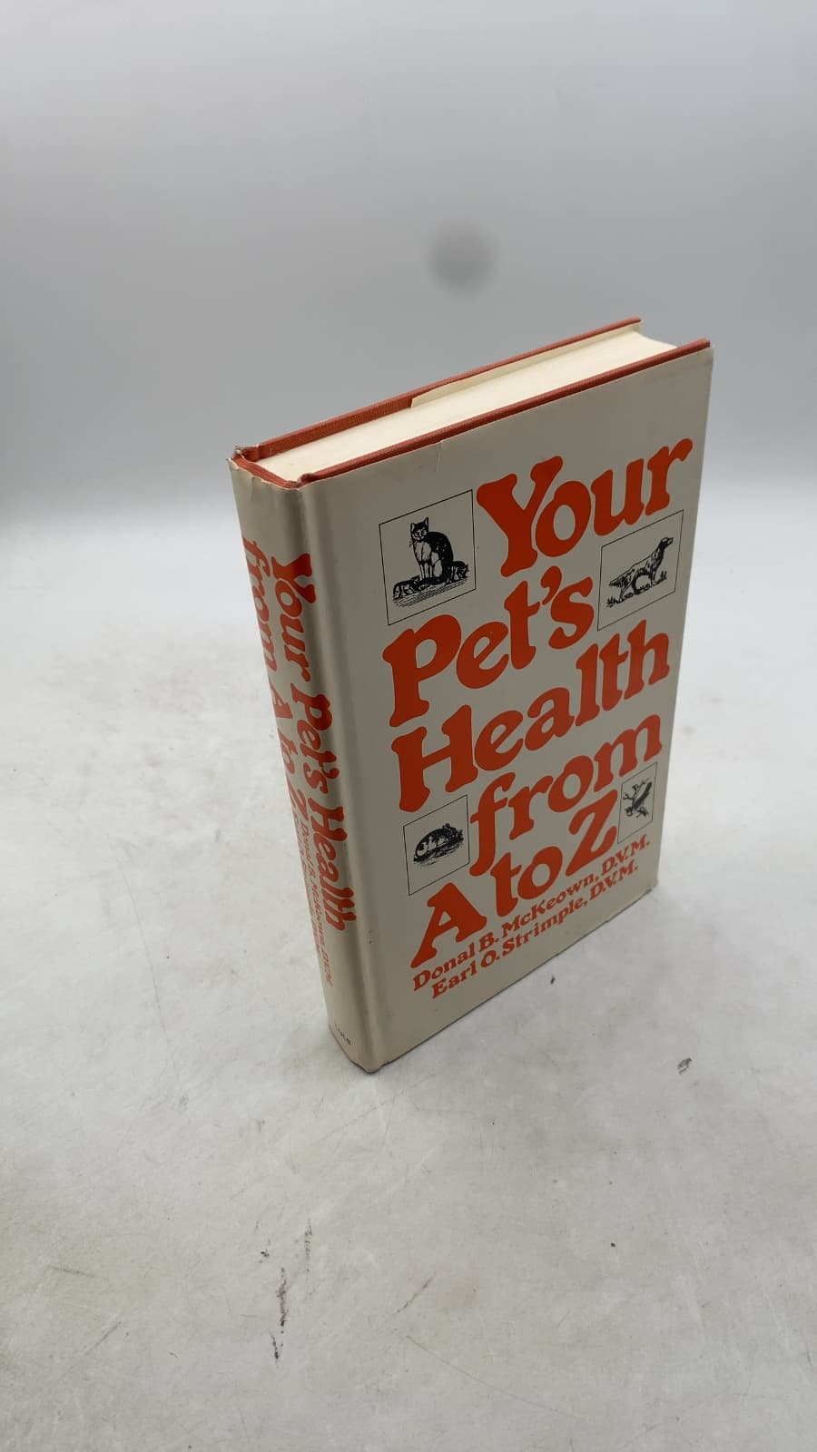 Your Pet's Health from A to Z by Donal B. McKeown, D.V.M. and Earl O. Strimple, D.V.M. - front cover