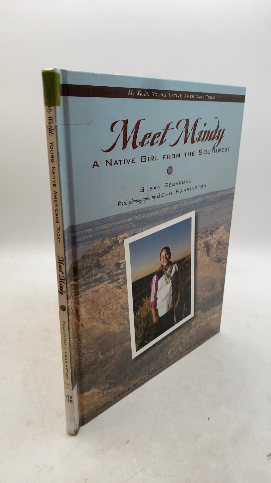 Meet Mindy: A Native Girl from the Southwest by Susan Secakuku - front cover
