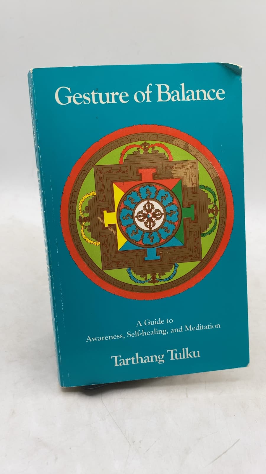 Gesture of Balance: A Guide to Awareness, Self-Healing, and Meditation by Tarthang Tulku - front cover