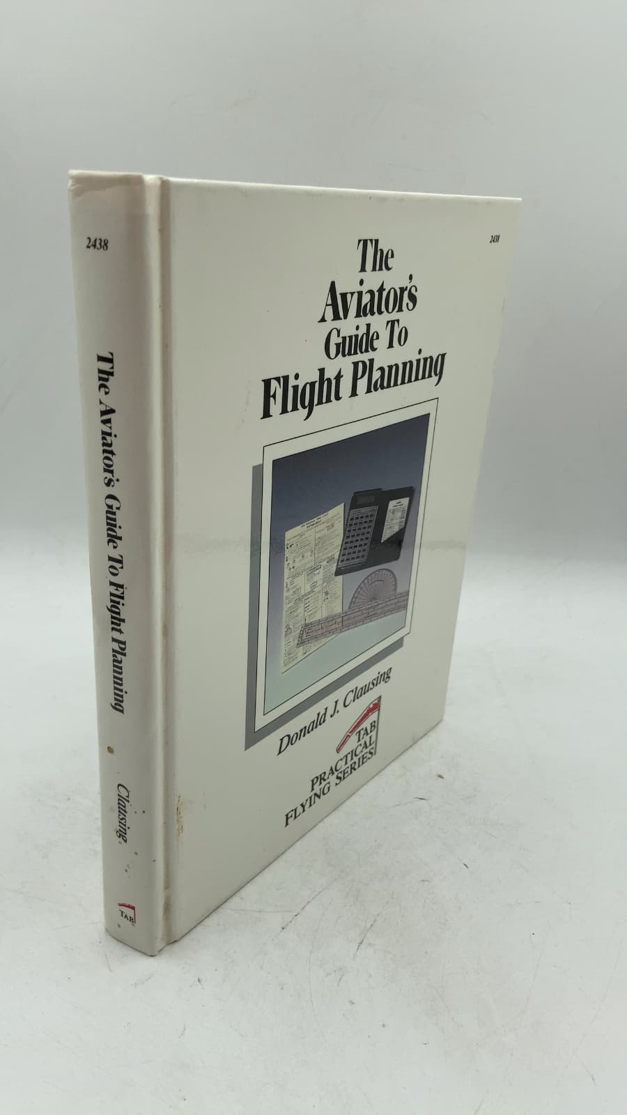The Aviator's Guide To Flight Planning by Donald J. Clausing - front cover