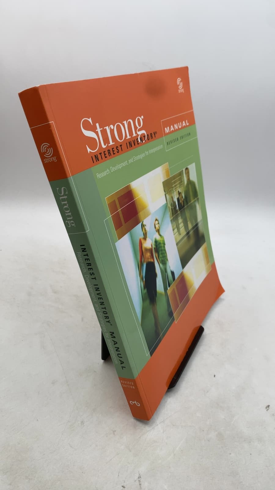 Strong Interest Inventory Manual: Research, Development, and Strategies for Interpretation