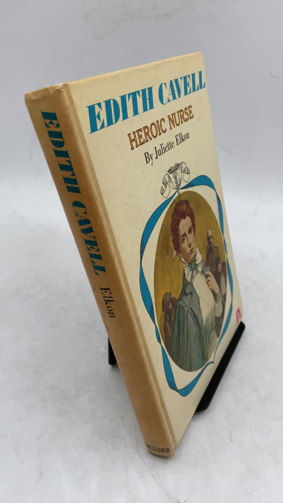 Edith Cavell: Heroic Nurse by Juliette Elkon - front cover