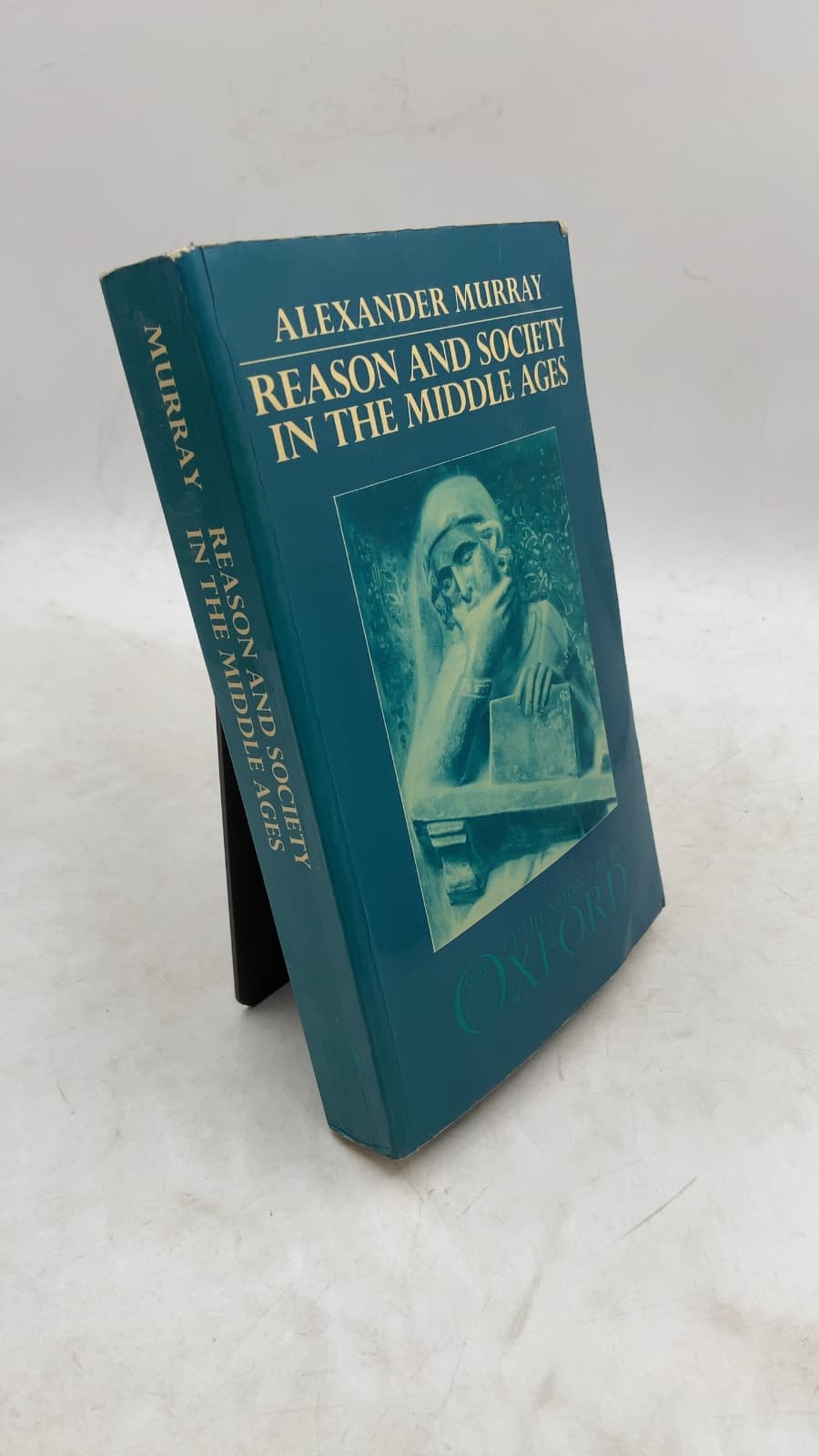 Reason and Society in the Middle Ages by Alexander Murray - front cover