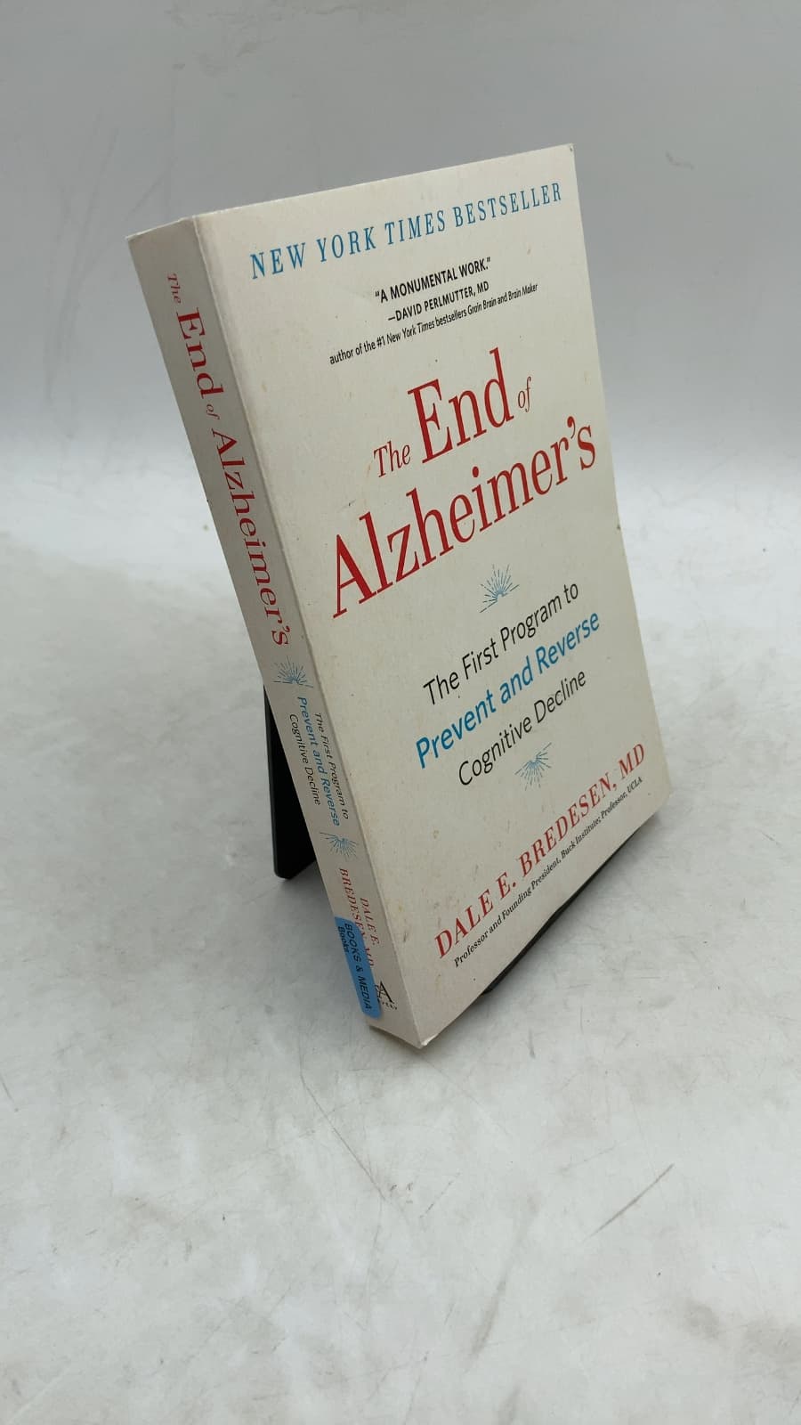 The End of Alzheimer's: The First Program to Prevent and Reverse Cognitive Decline