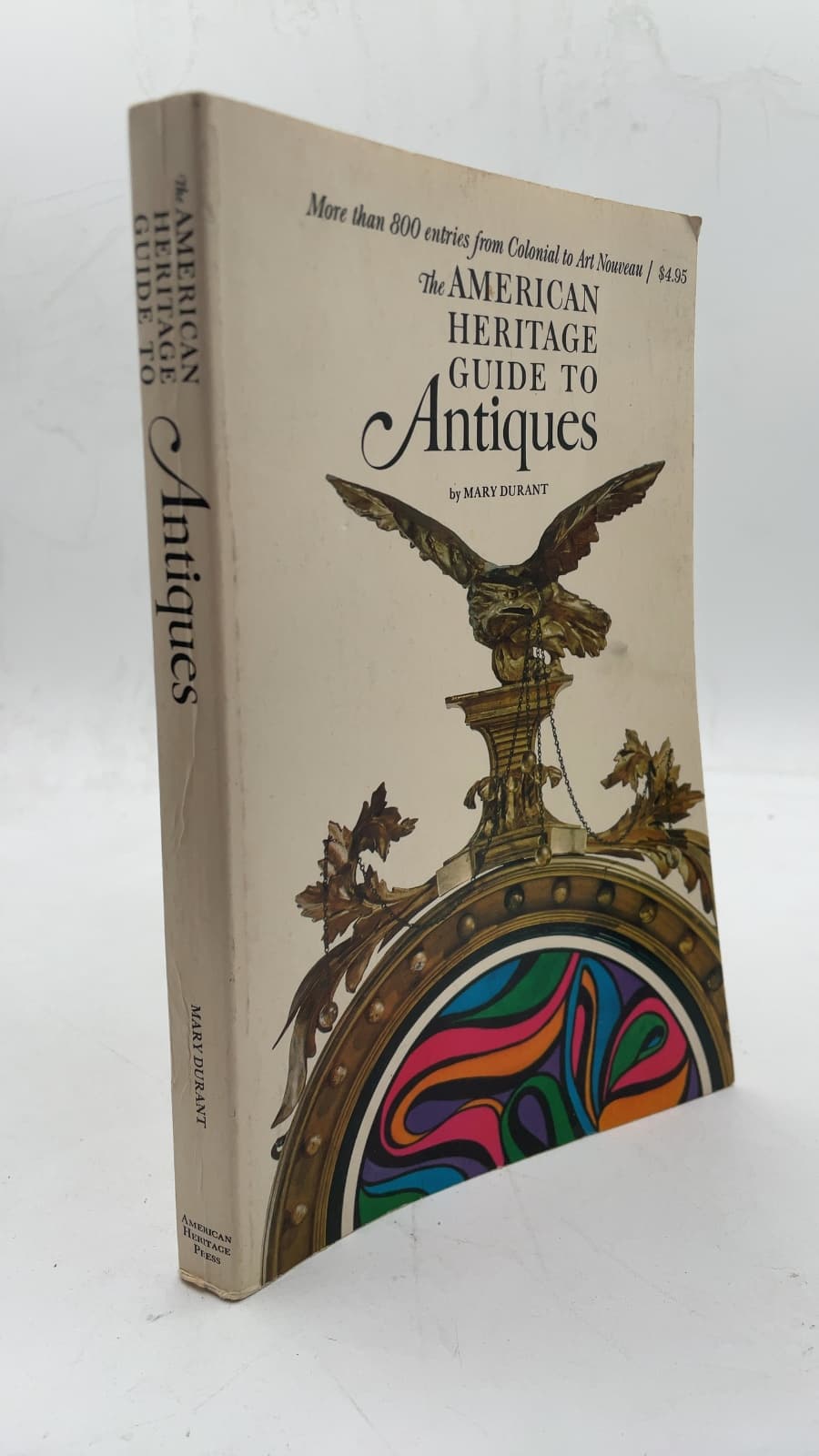 The American Heritage Guide to Antiques by Mary Durant - front cover