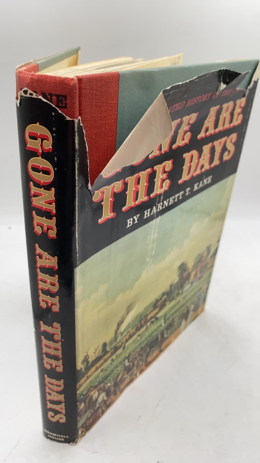 Gone Are the Days: An Illustrated History of the Old South by Harnett T. Kane - front cover