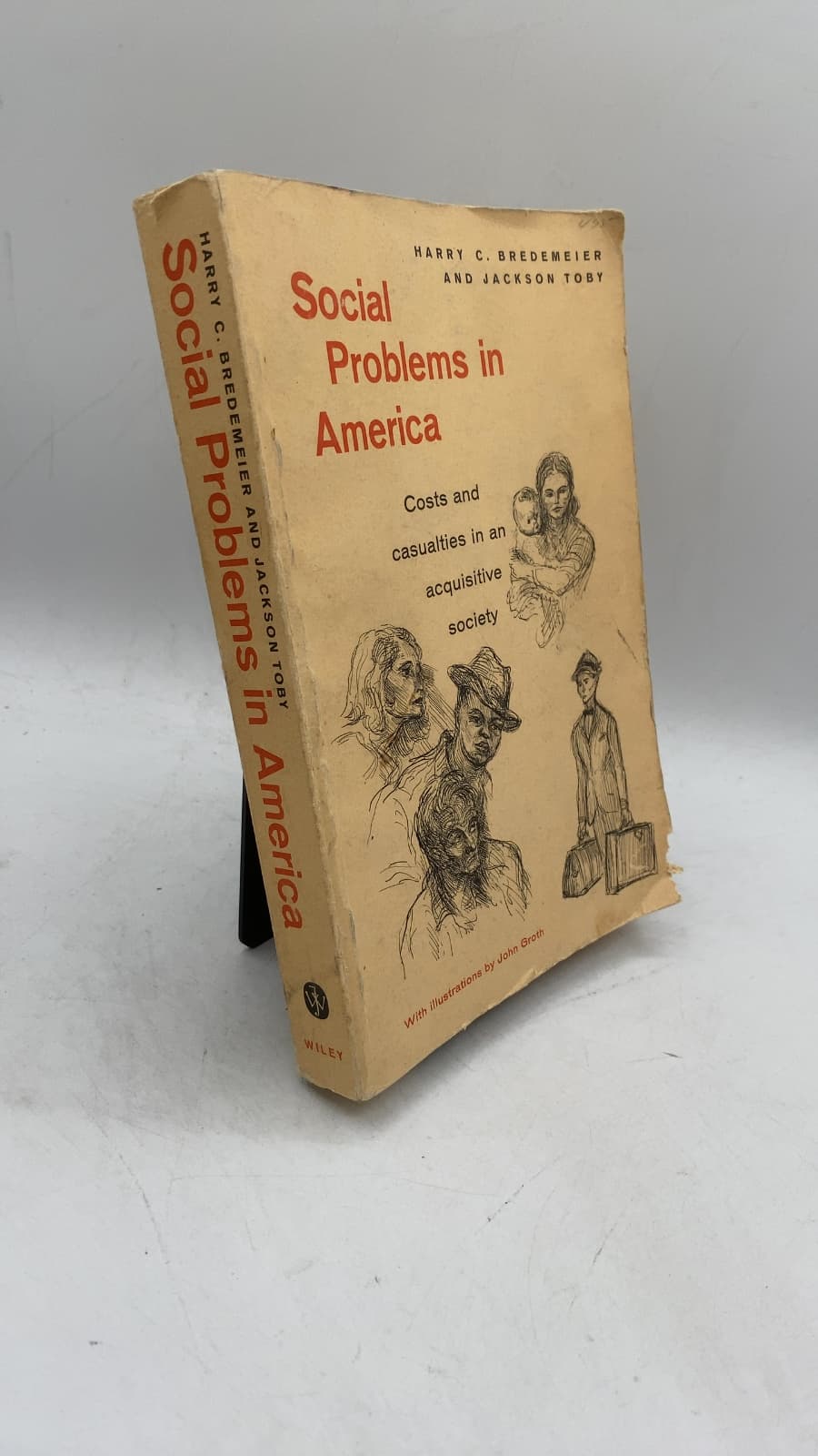 Social Problems in America: Costs and casualties in an acquisitive society by Harry C. Bredemeier and Jackson Toby - front cover