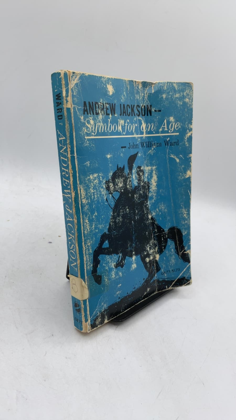 Andrew Jackson: Symbol for an Age