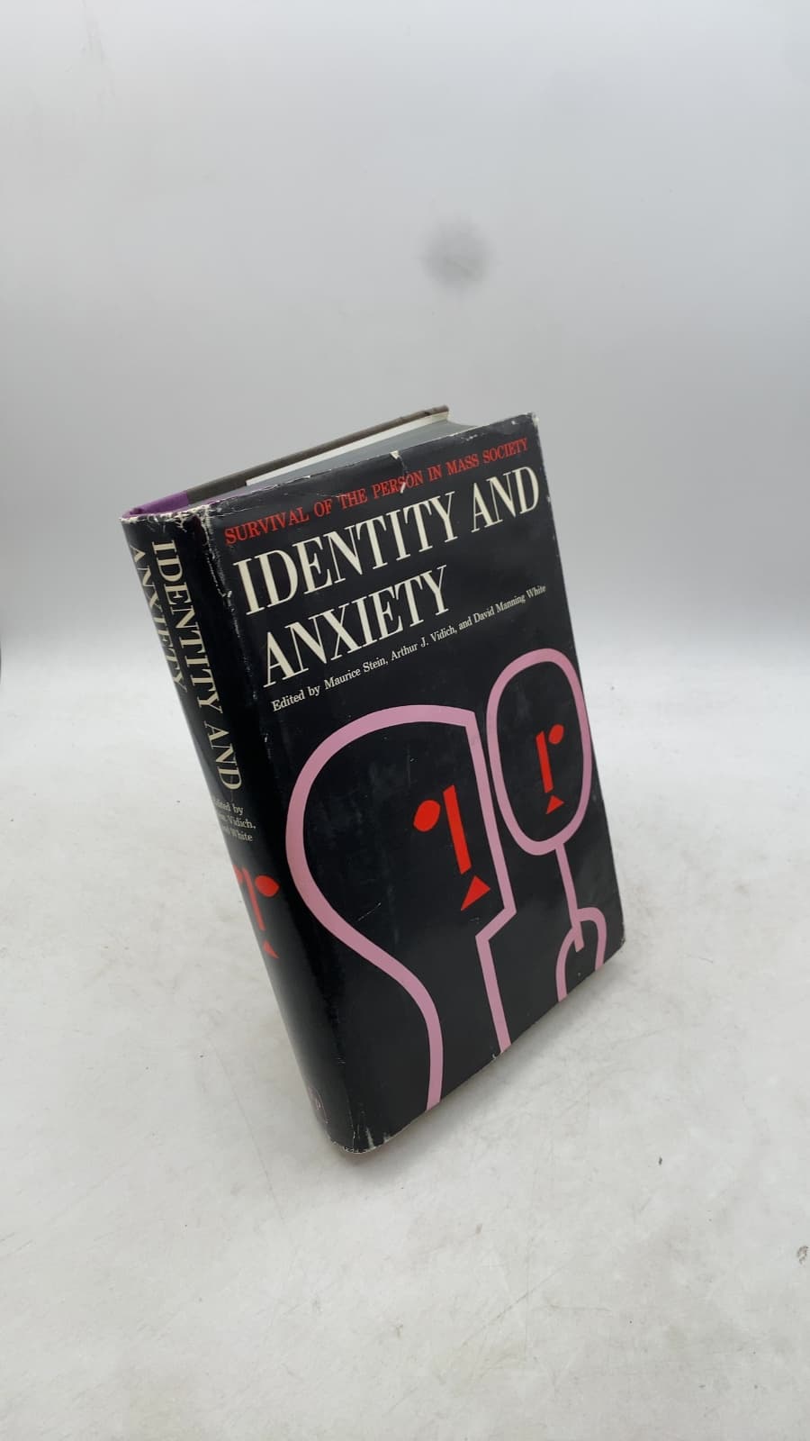 Identity and Anxiety: Survival of the Person in Mass Society