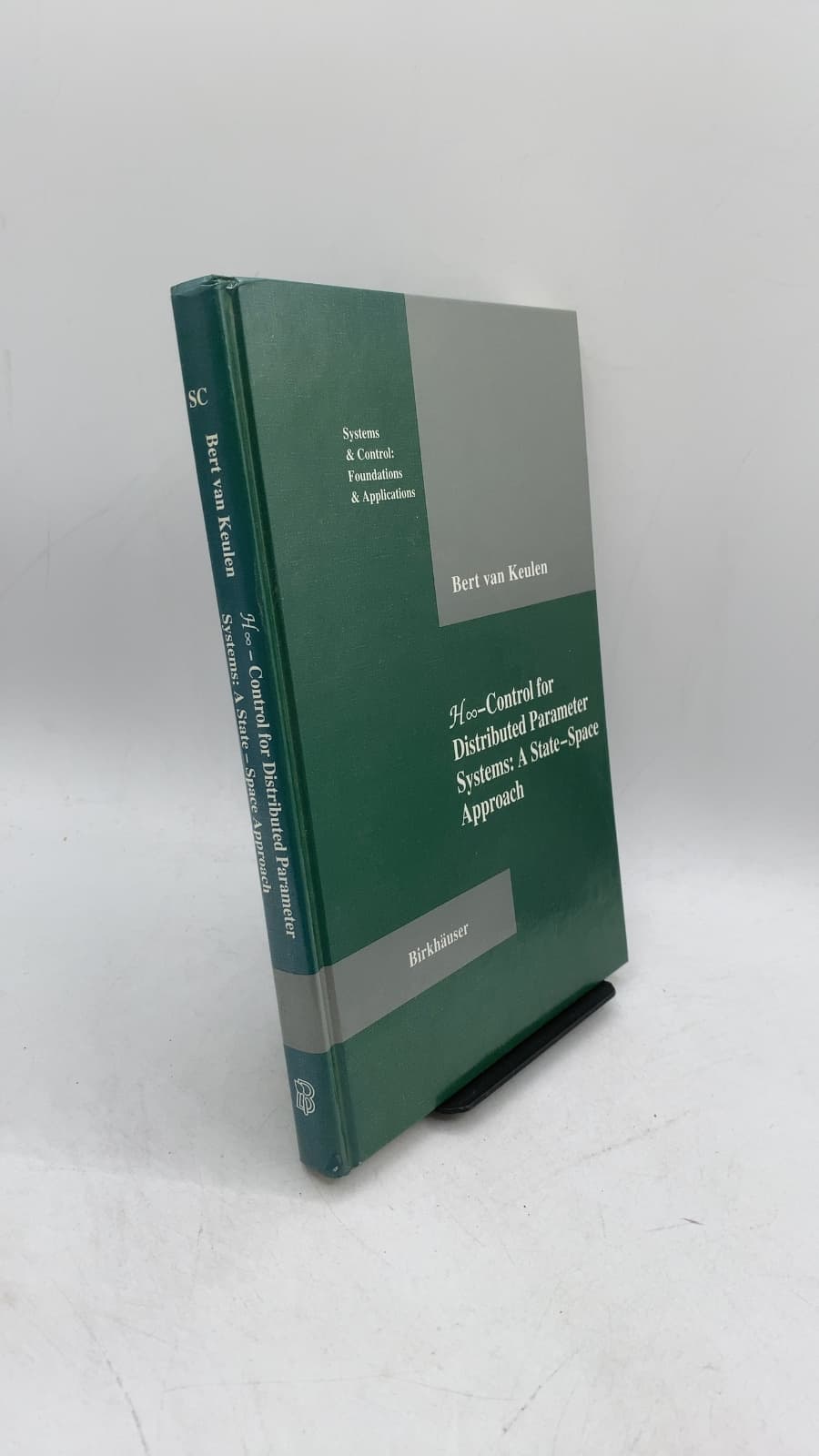 H∞-Control for Distributed Parameter Systems: A State-Space Approach by Bert van Keulen - front cover