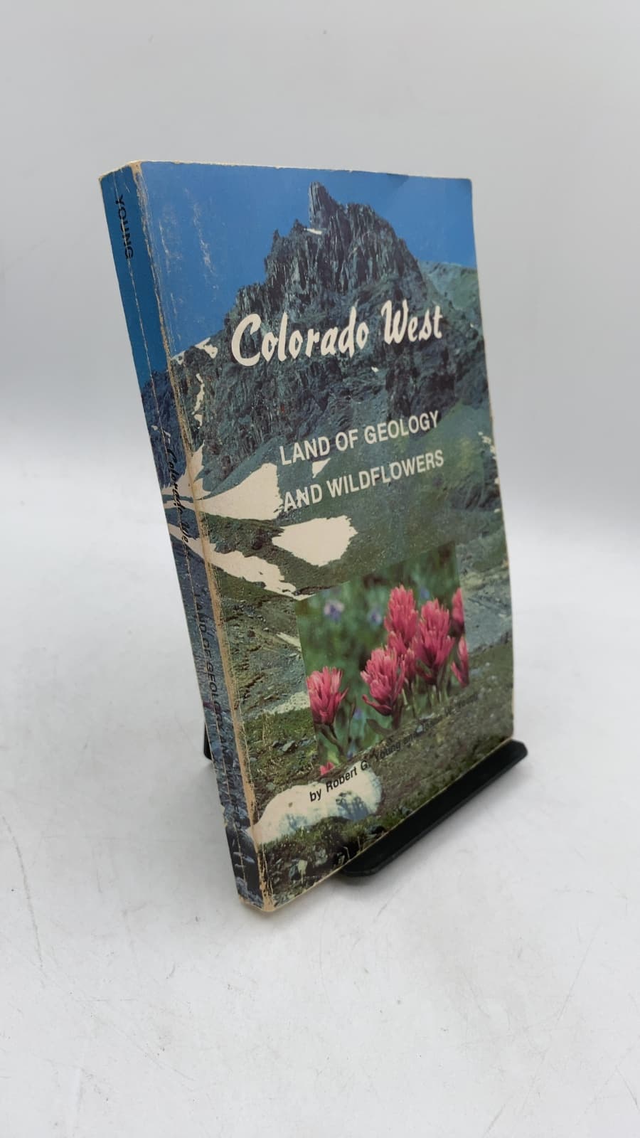 Colorado West: Land of Geology and Wildflowers