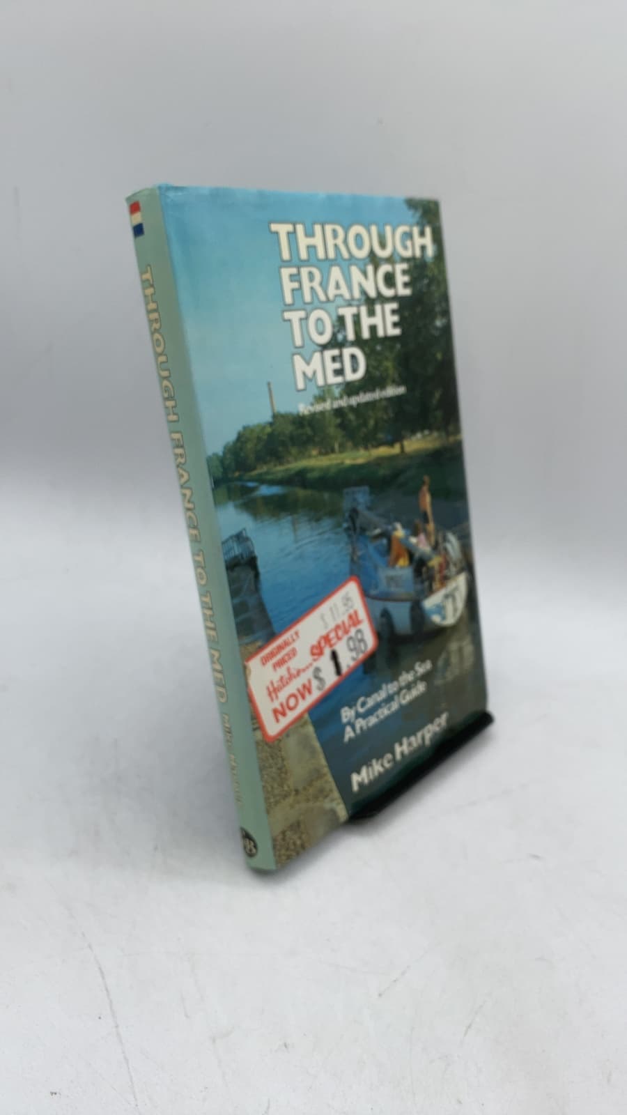 Through France to the Med: Revised and updated edition