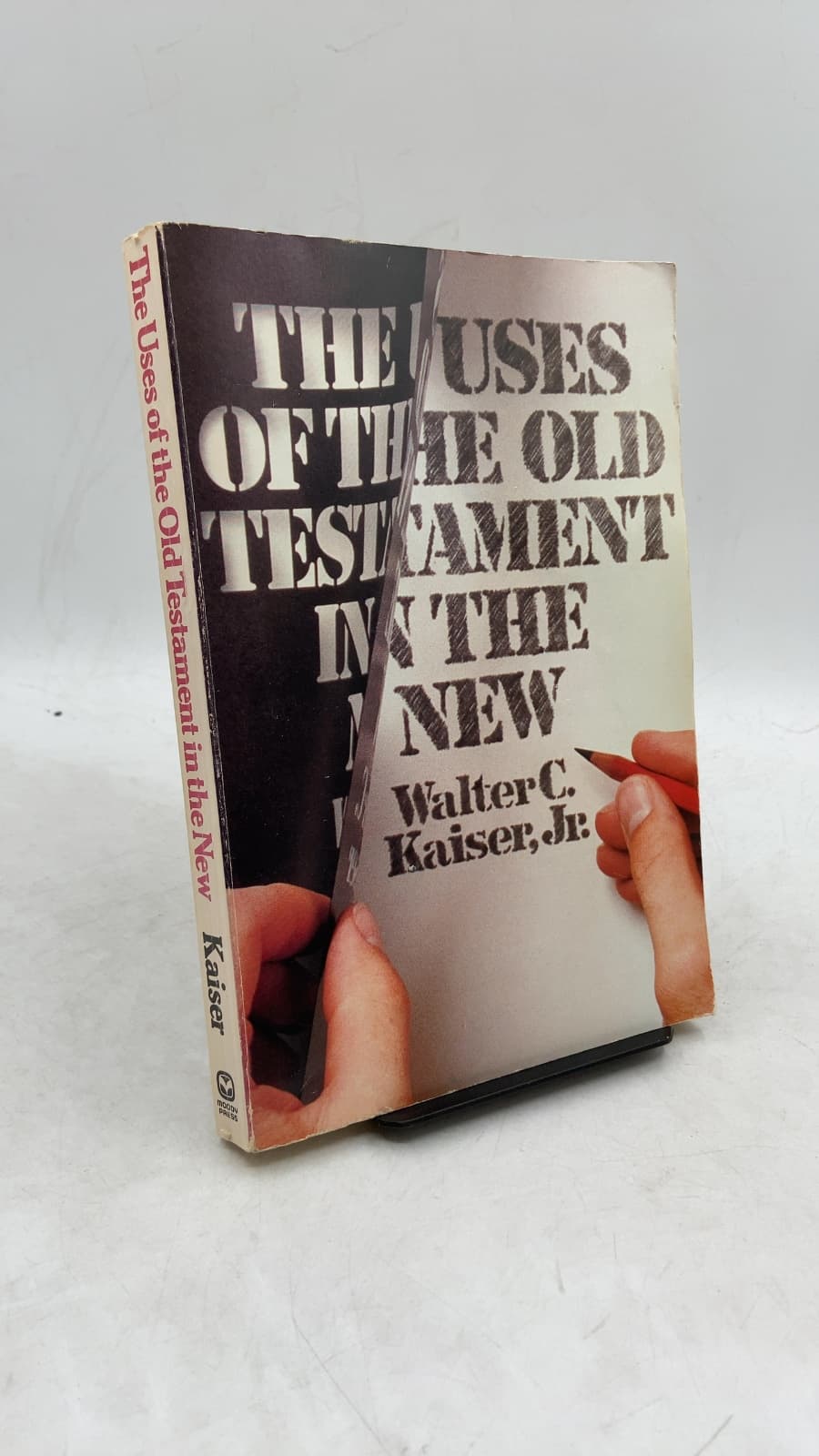 The Uses of the Old Testament in the New by Walter C. Kaiser, Jr. - front cover
