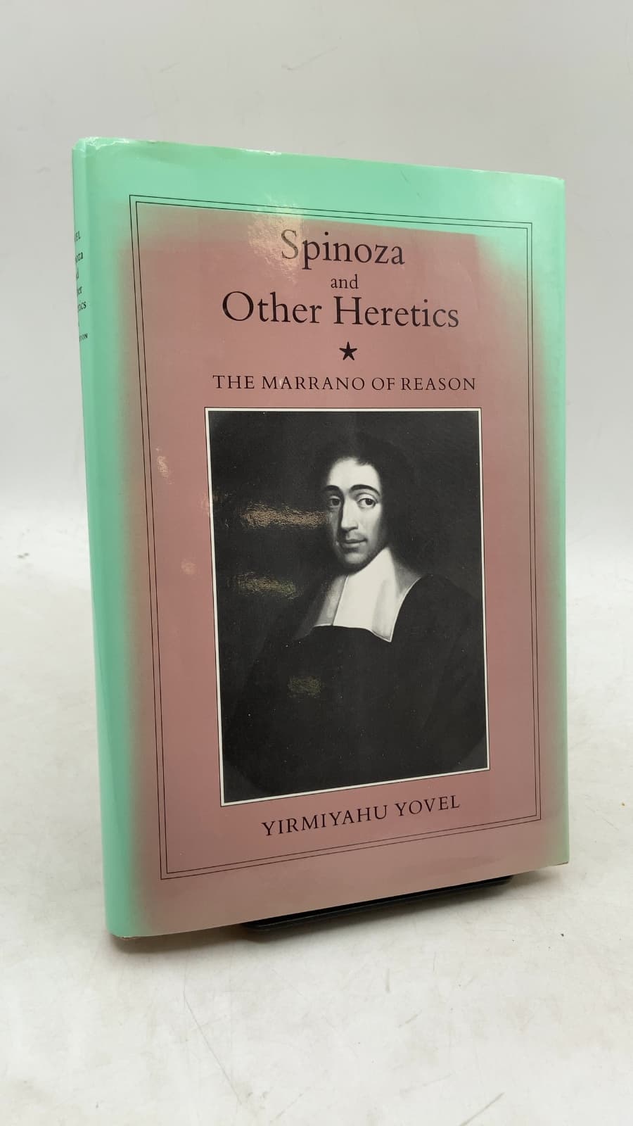 Spinoza and Other Heretics: The Marrano of Reason