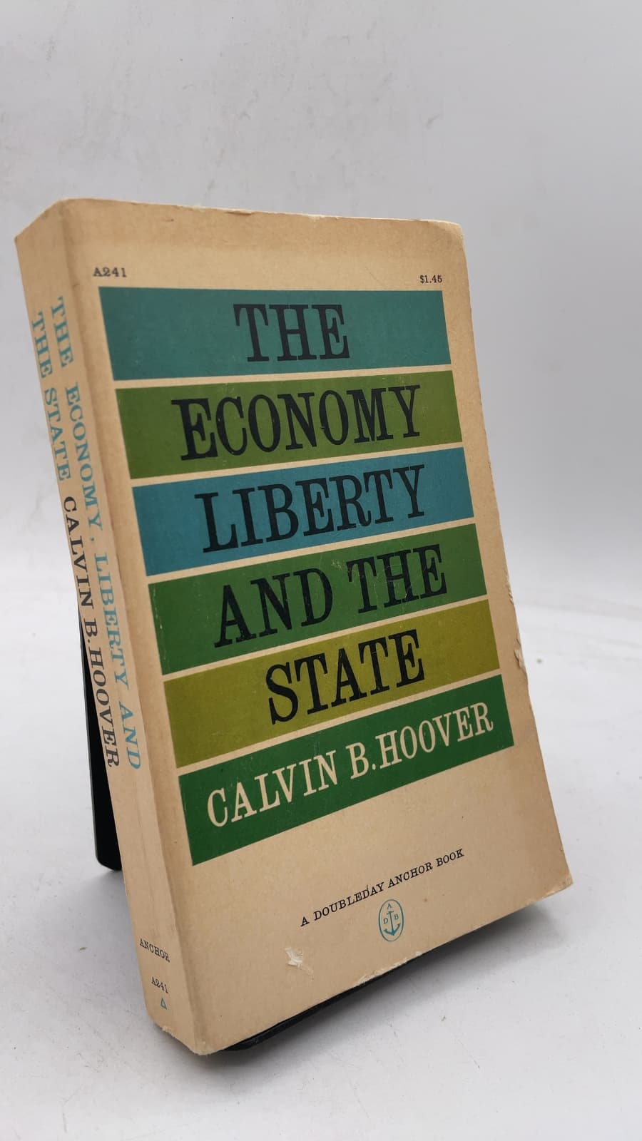 THE Economy, Liberty AND THE State by Calvin B. Hoover - front cover