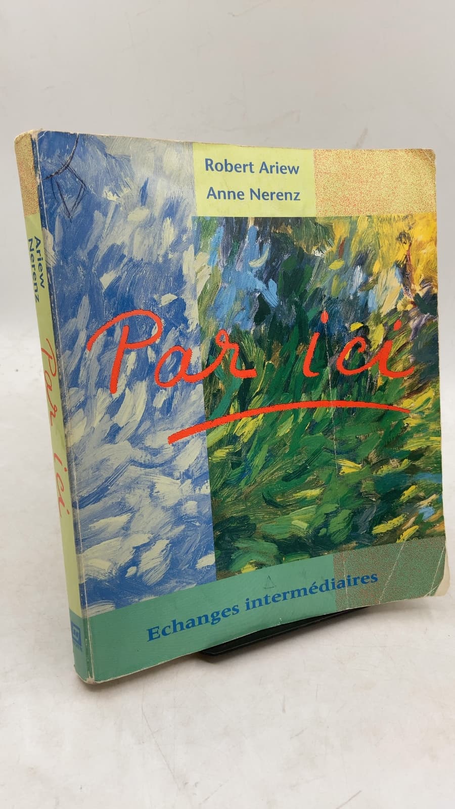 Par ici: Echanges intermédiaires by Robert Ariew, Anne Nerenz - front cover