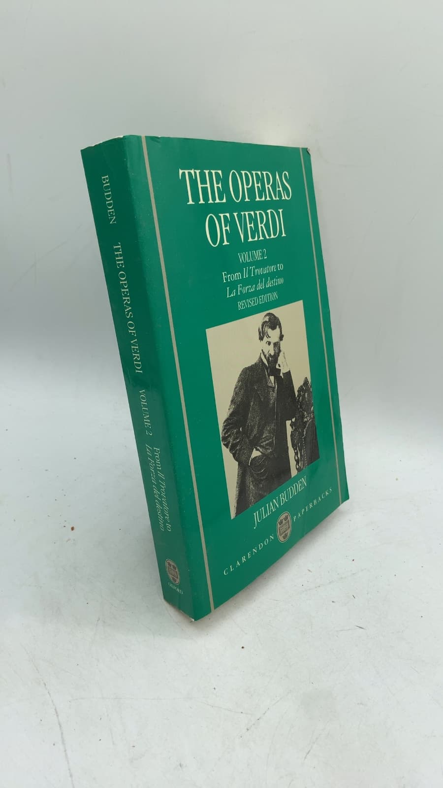 The Operas of Verdi, Volume 2: From Il Trovatore to La Forza del destino