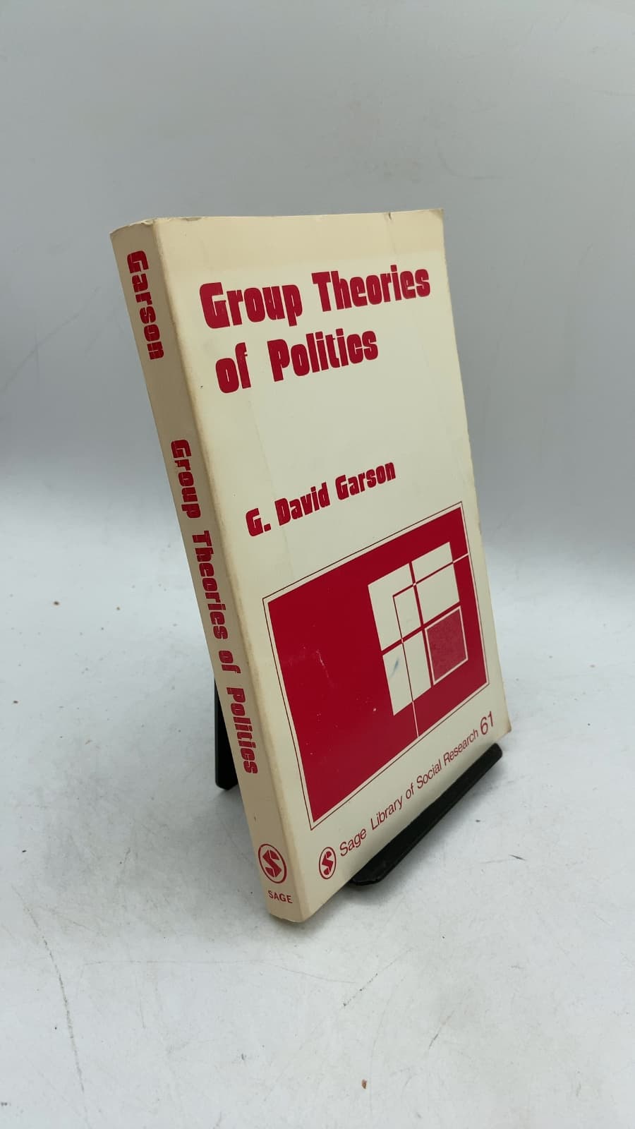 Group Theories of Politics by G. David Garson - front cover