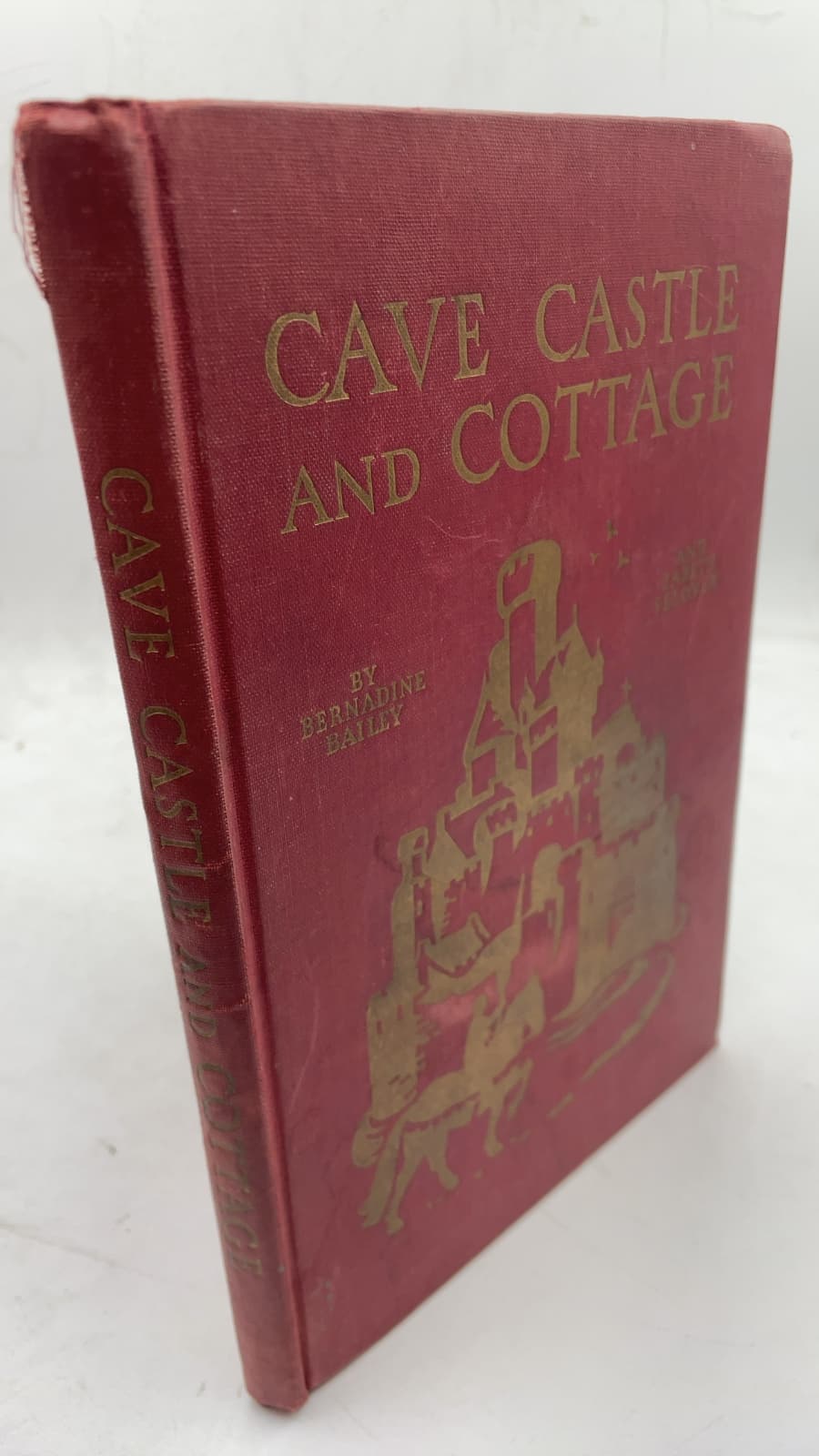 Cave, Castle, and Cottage: Adventures in Many Lands by Bernadine Bailey and Zabeth Selover - front cover