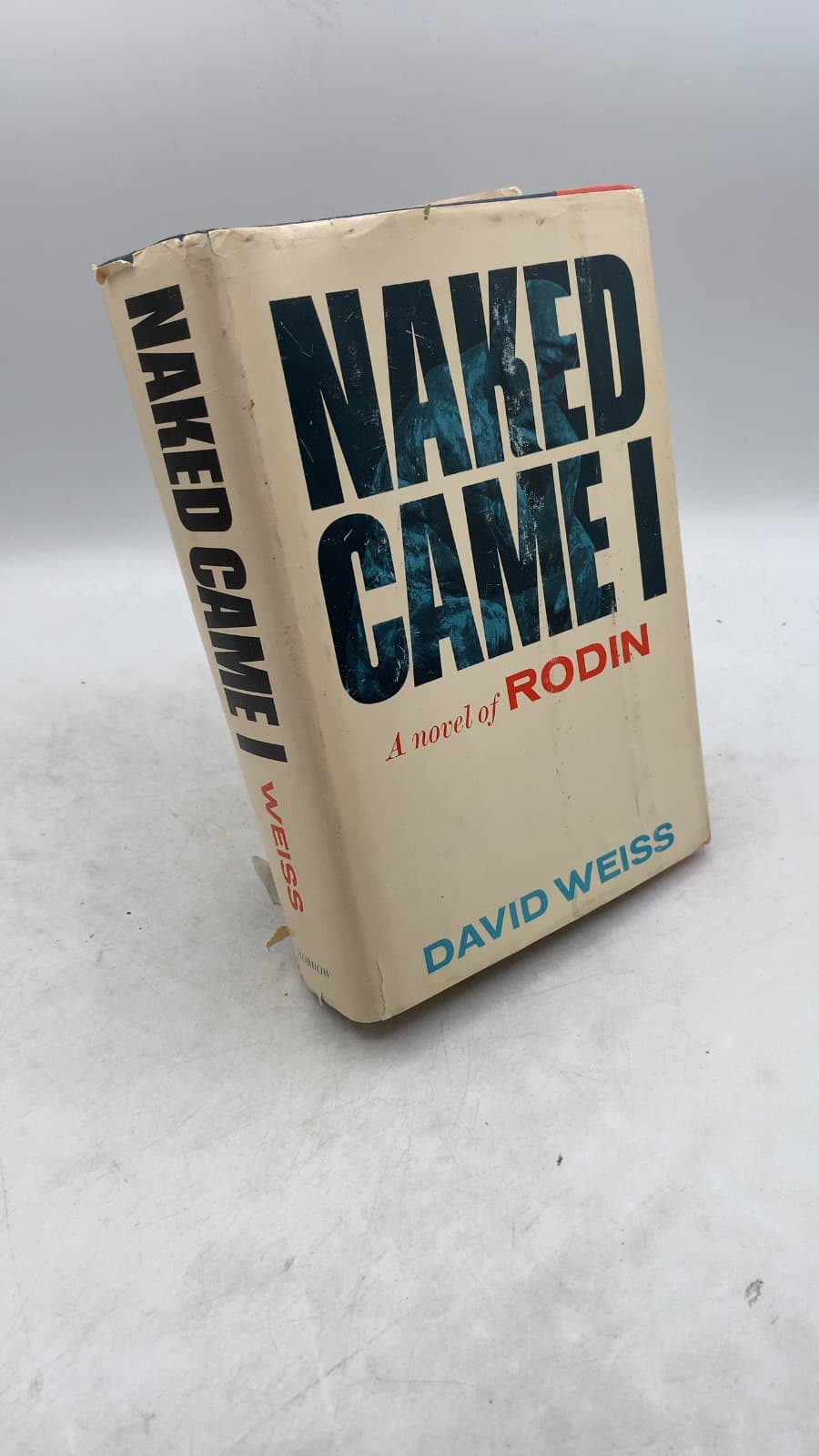 Naked Came I: A Novel of Rodin by David Weiss - front cover