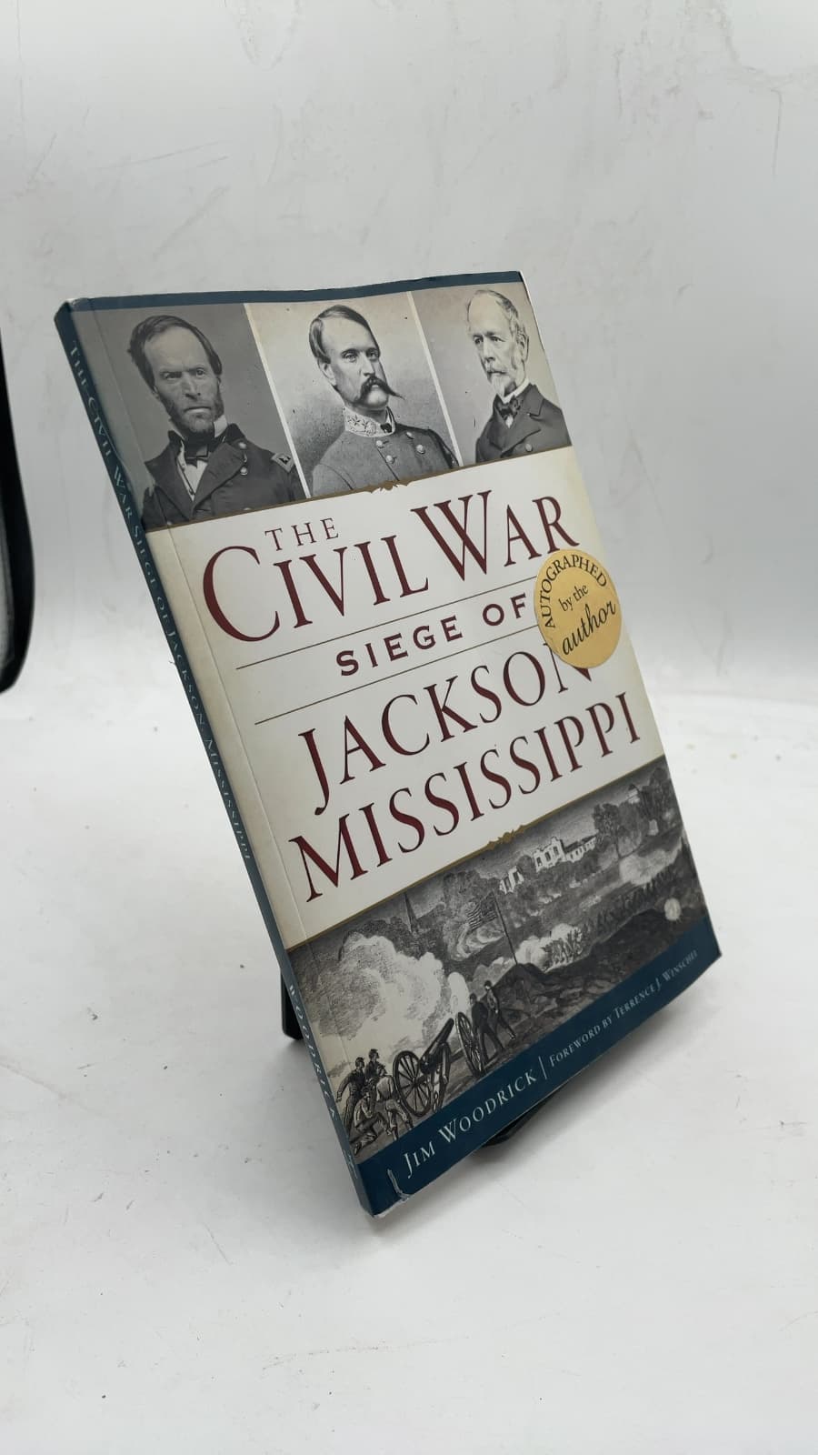The Civil War: Siege of Jackson, Mississippi by Jim Woodrick - front cover
