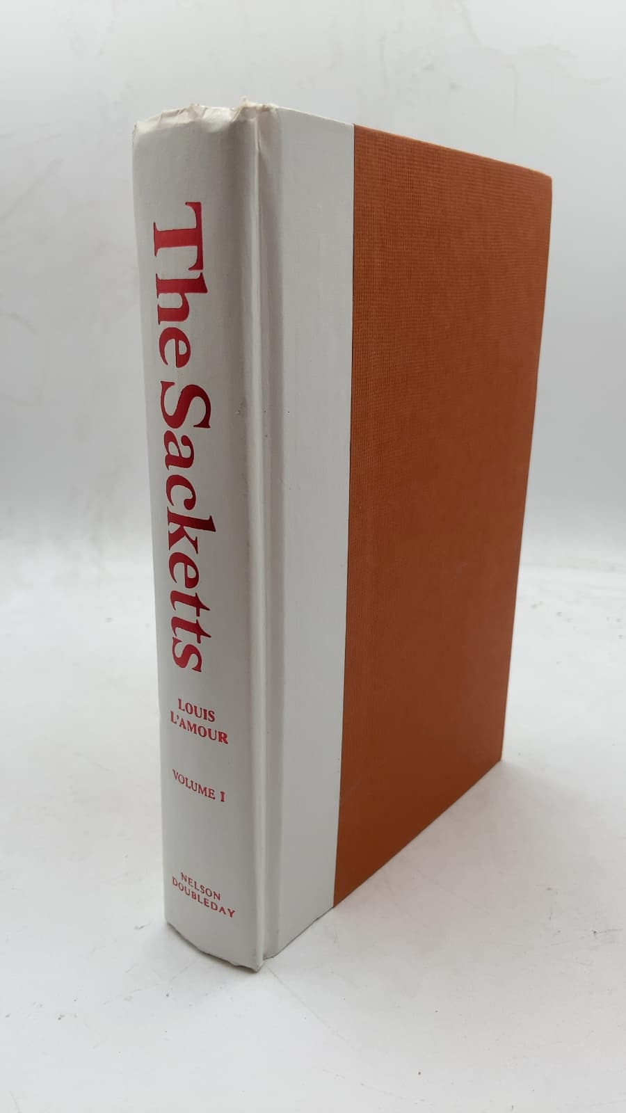 The Sackett Novels of Louis L'Amour Volume I by Louis L'Amour - front cover